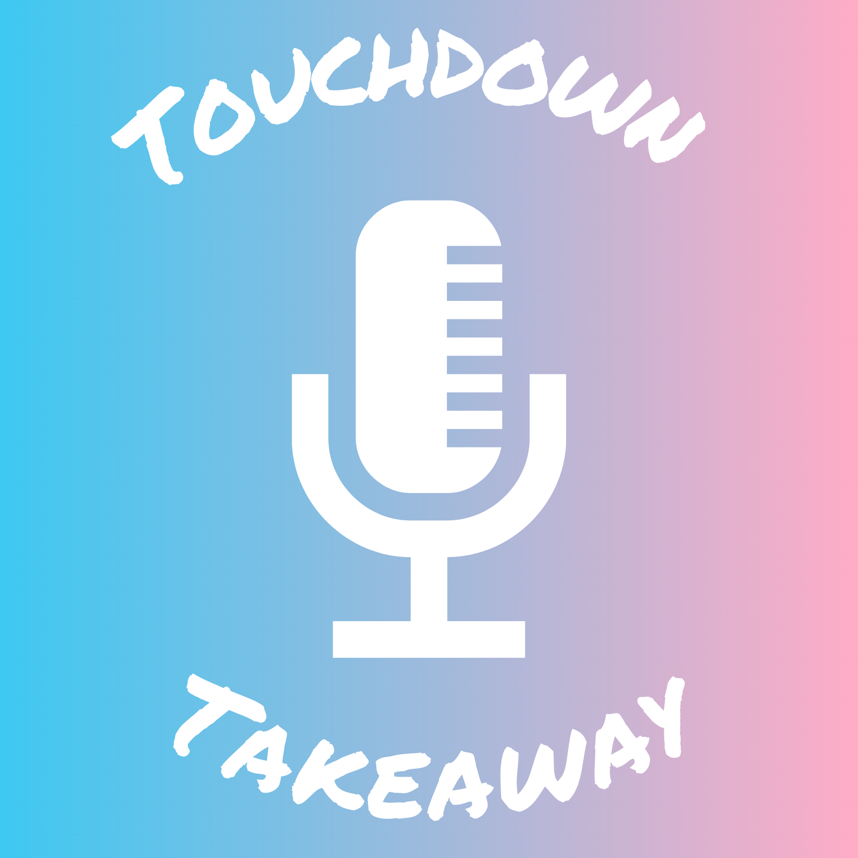 Touchdown Takeaway Podcast