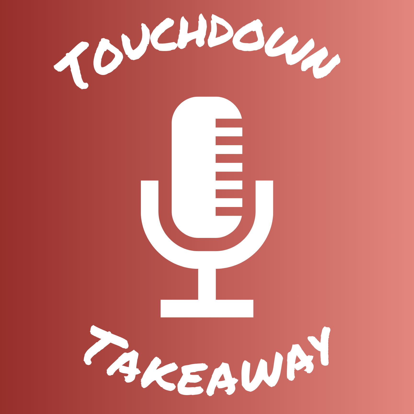 Touchdown Takeaway Podcast