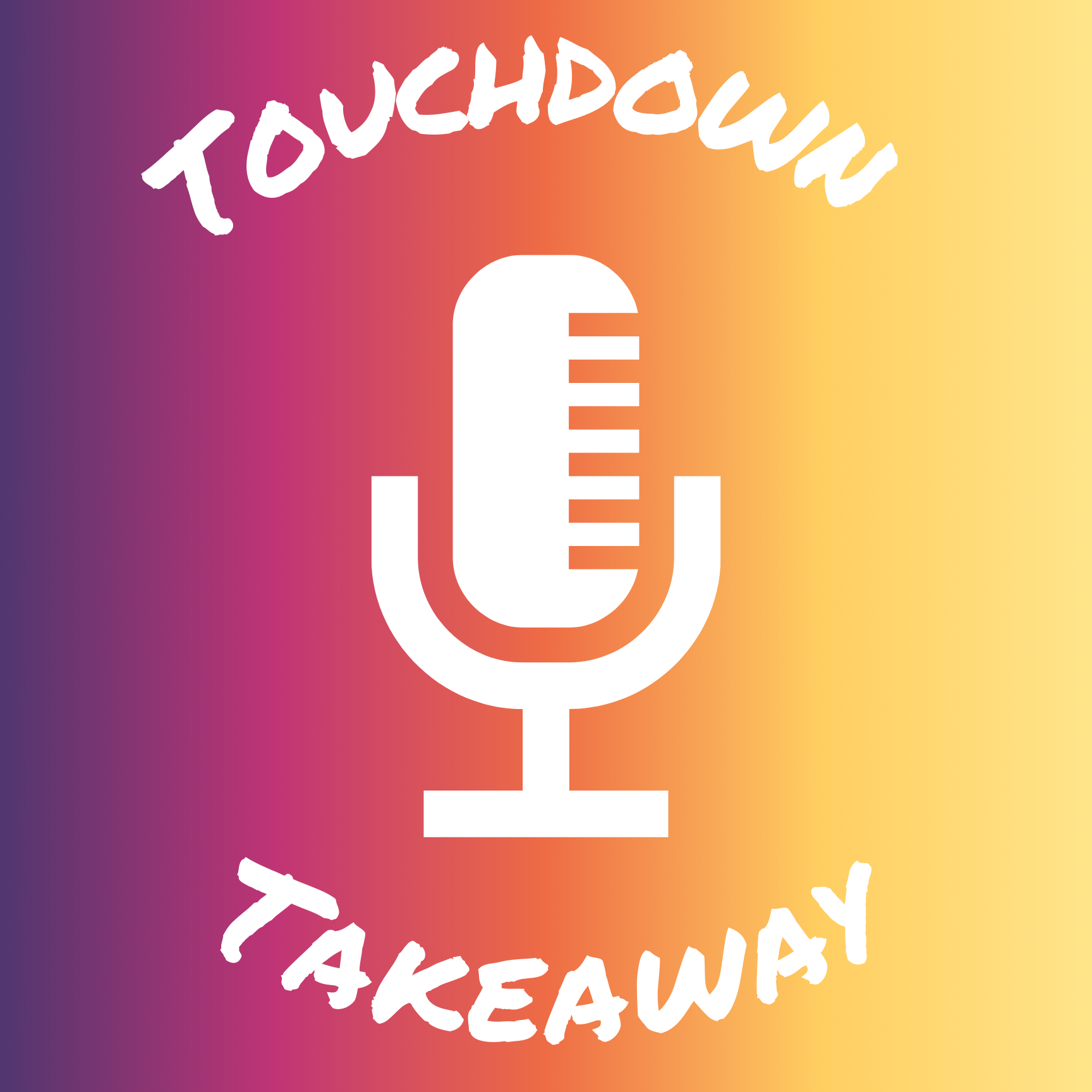 Touchdown Takeaway Podcast
