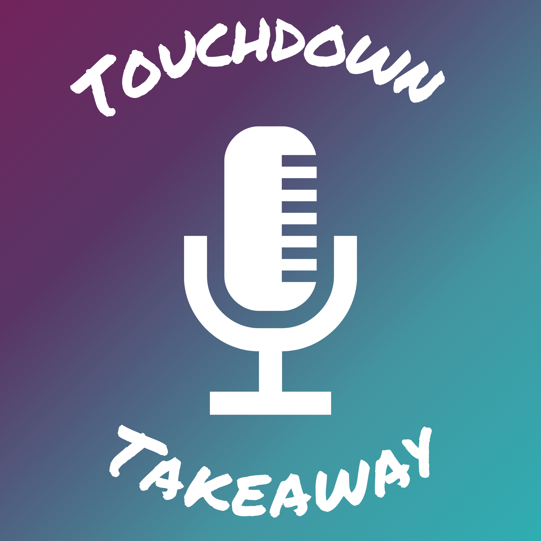 Touchdown Takeaway Podcast