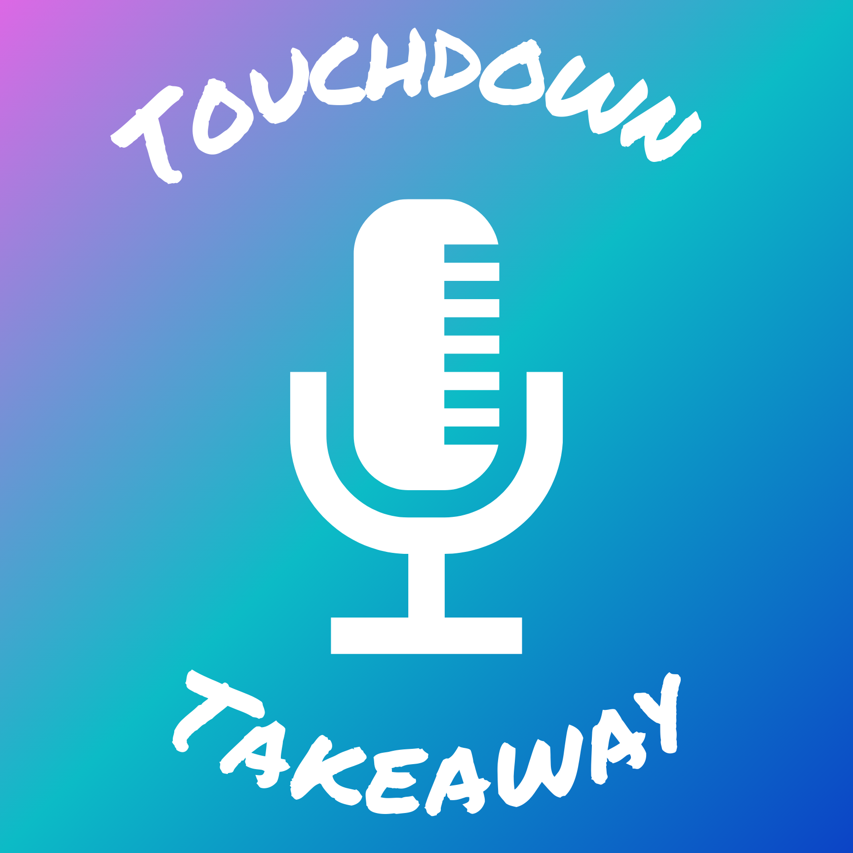 Touchdown Takeaway Podcast