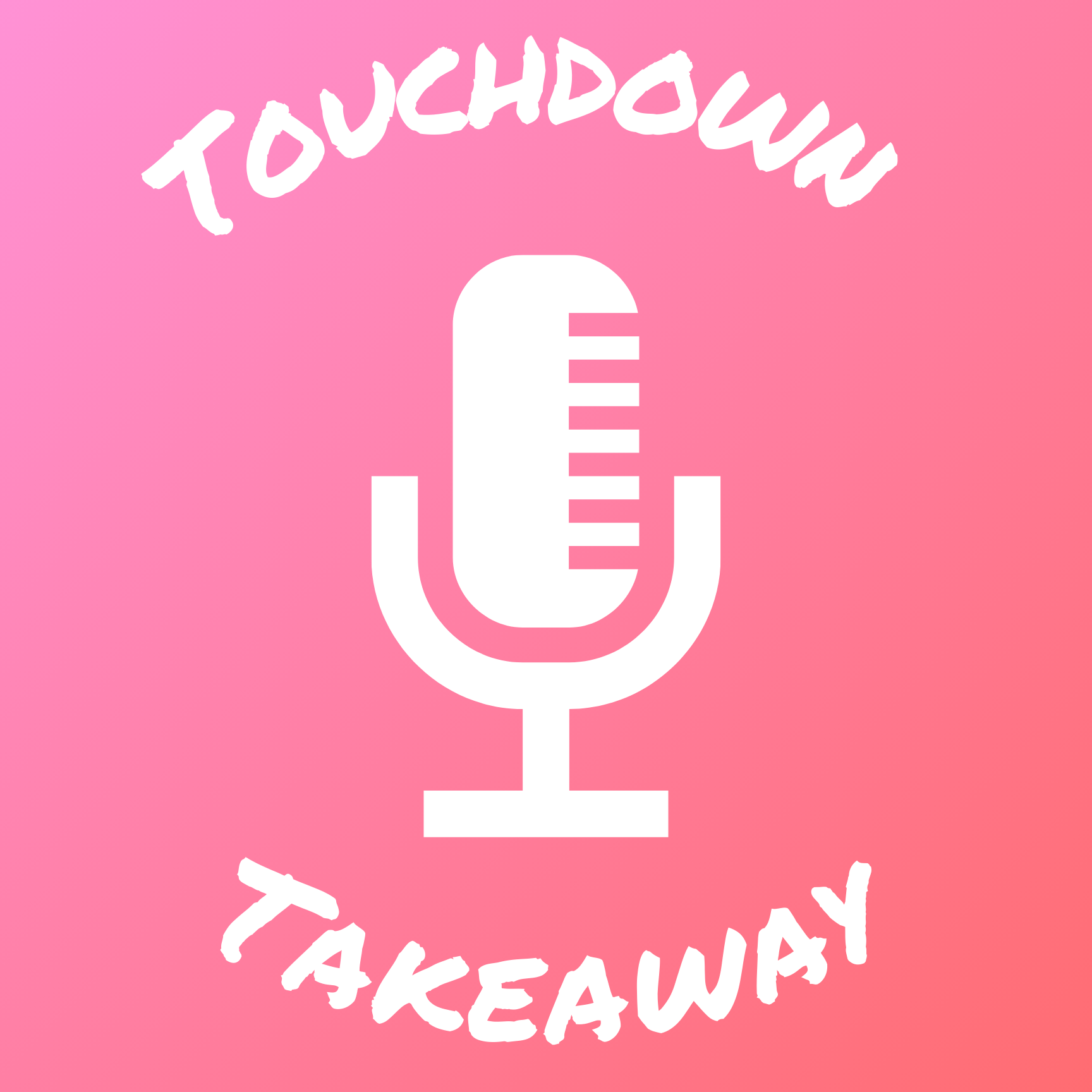 Touchdown Takeaway Podcast