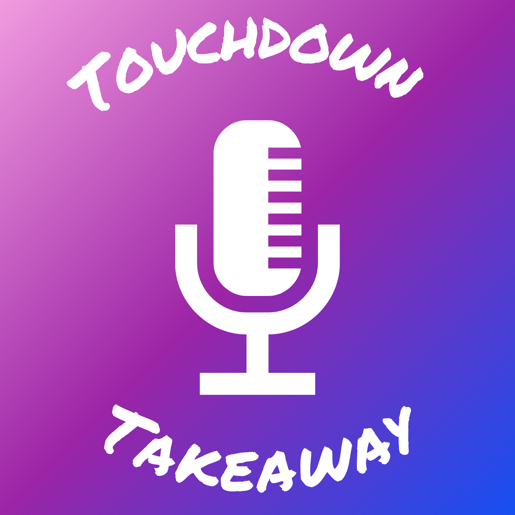 Touchdown Takeaway Podcast