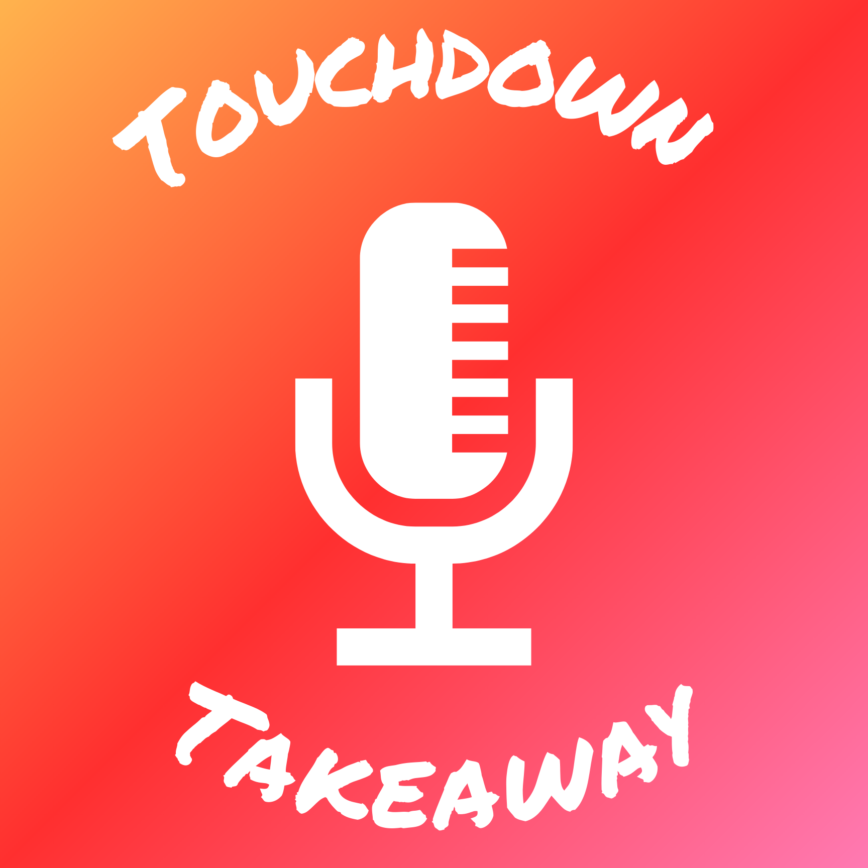 Touchdown Takeaway Podcast