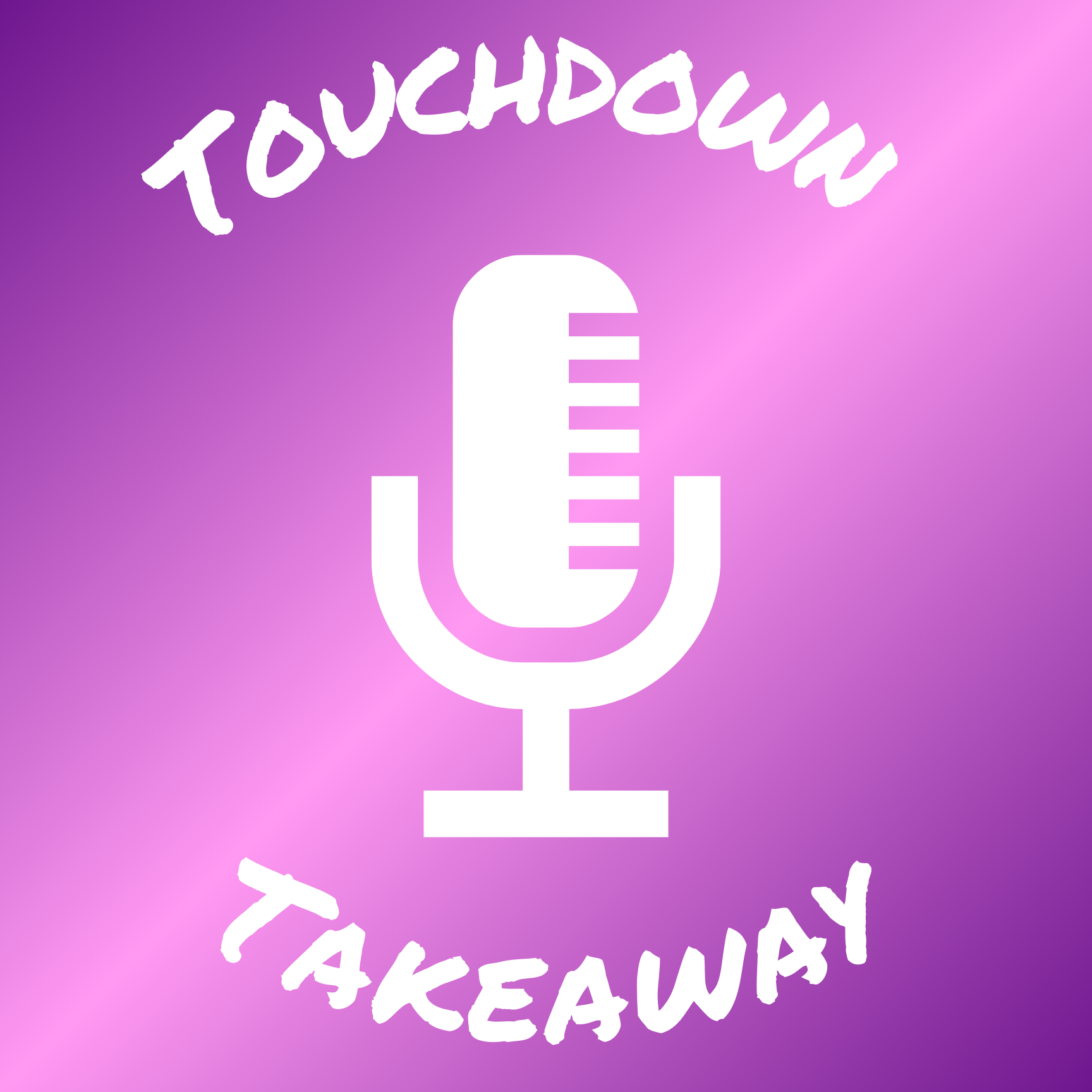Touchdown Takeaway Podcast