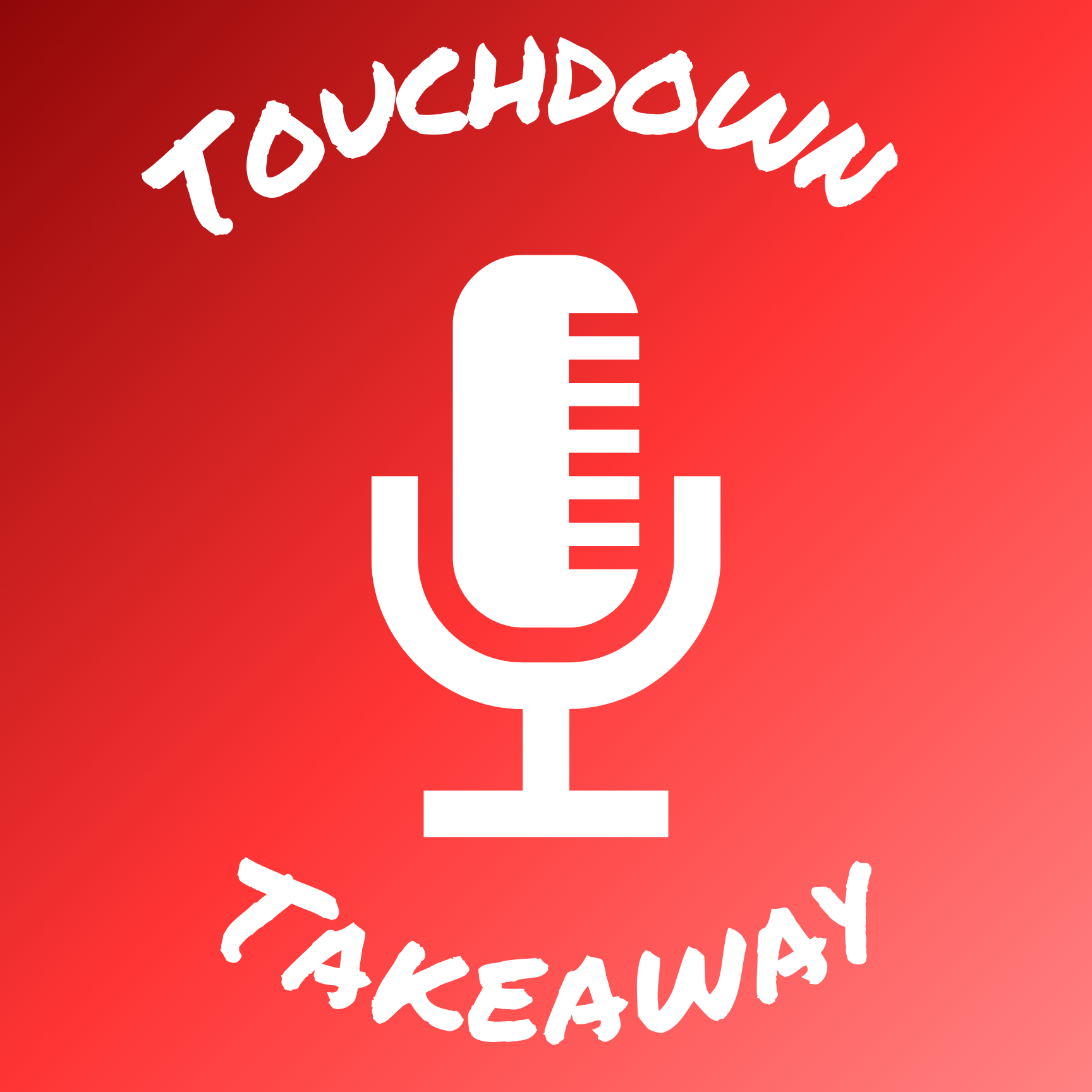 Touchdown Takeaway Podcast