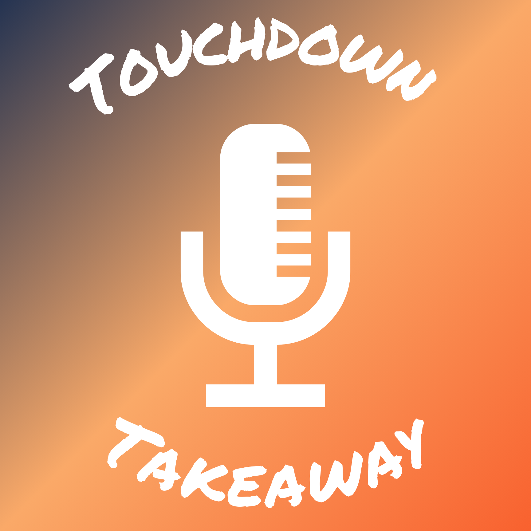 Touchdown Takeaway Podcast