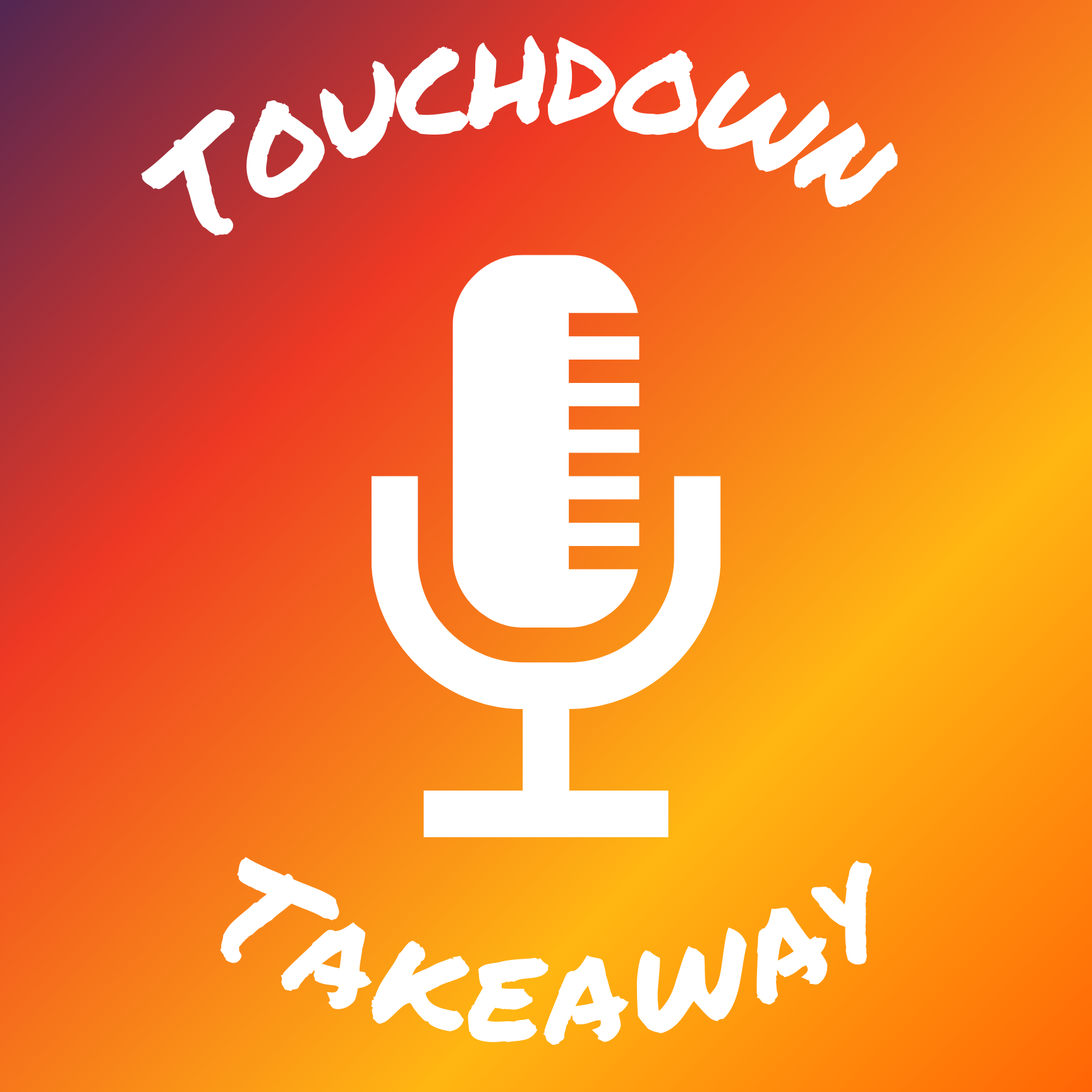 Touchdown Takeaway Podcast