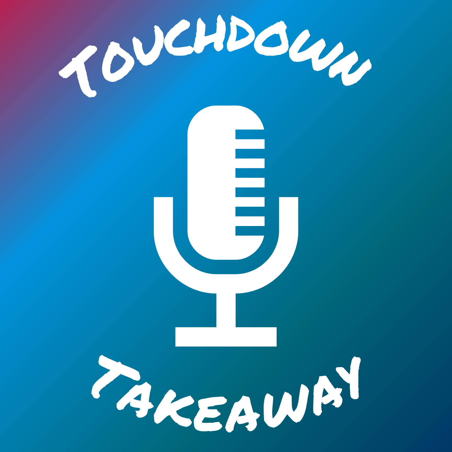 Touchdown Takeaway Podcast