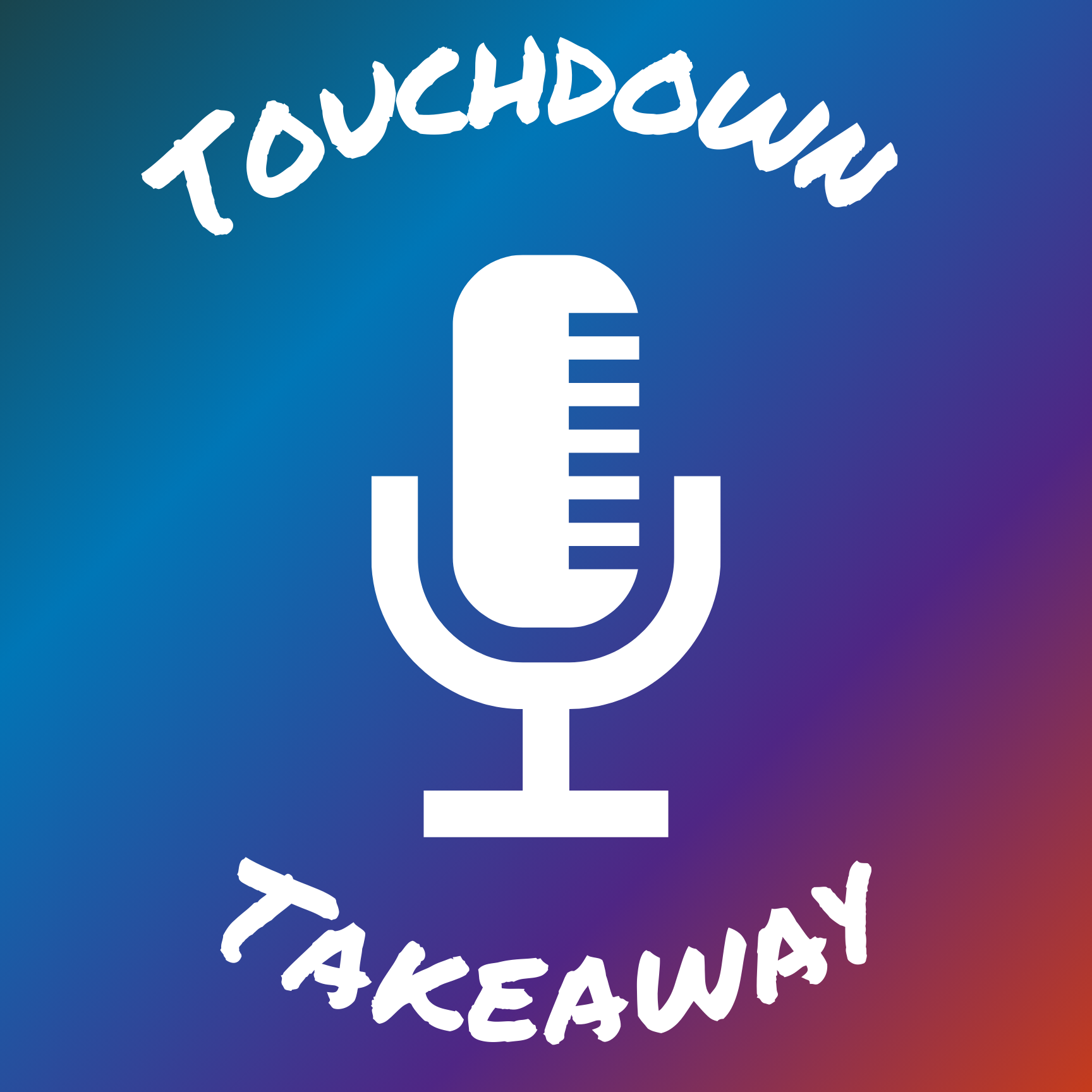 Touchdown Takeaway Podcast