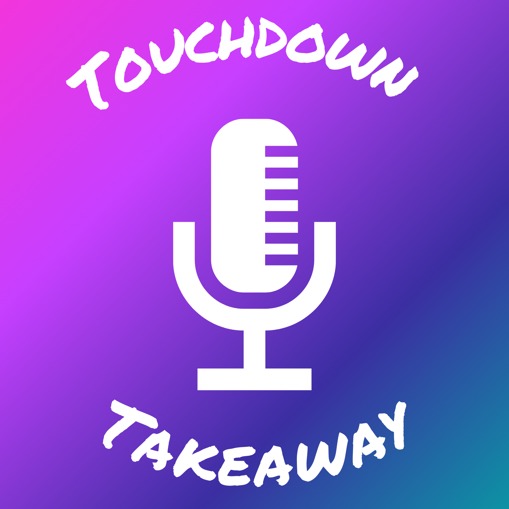 Touchdown Takeaway Podcast