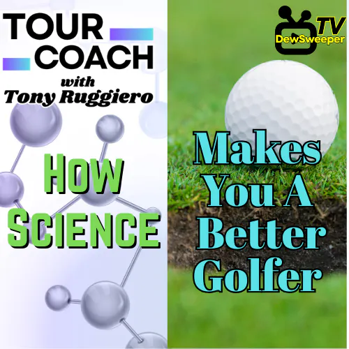 Tools for Any Golfer to Improve:  Using Science to Help Your Golf Swing