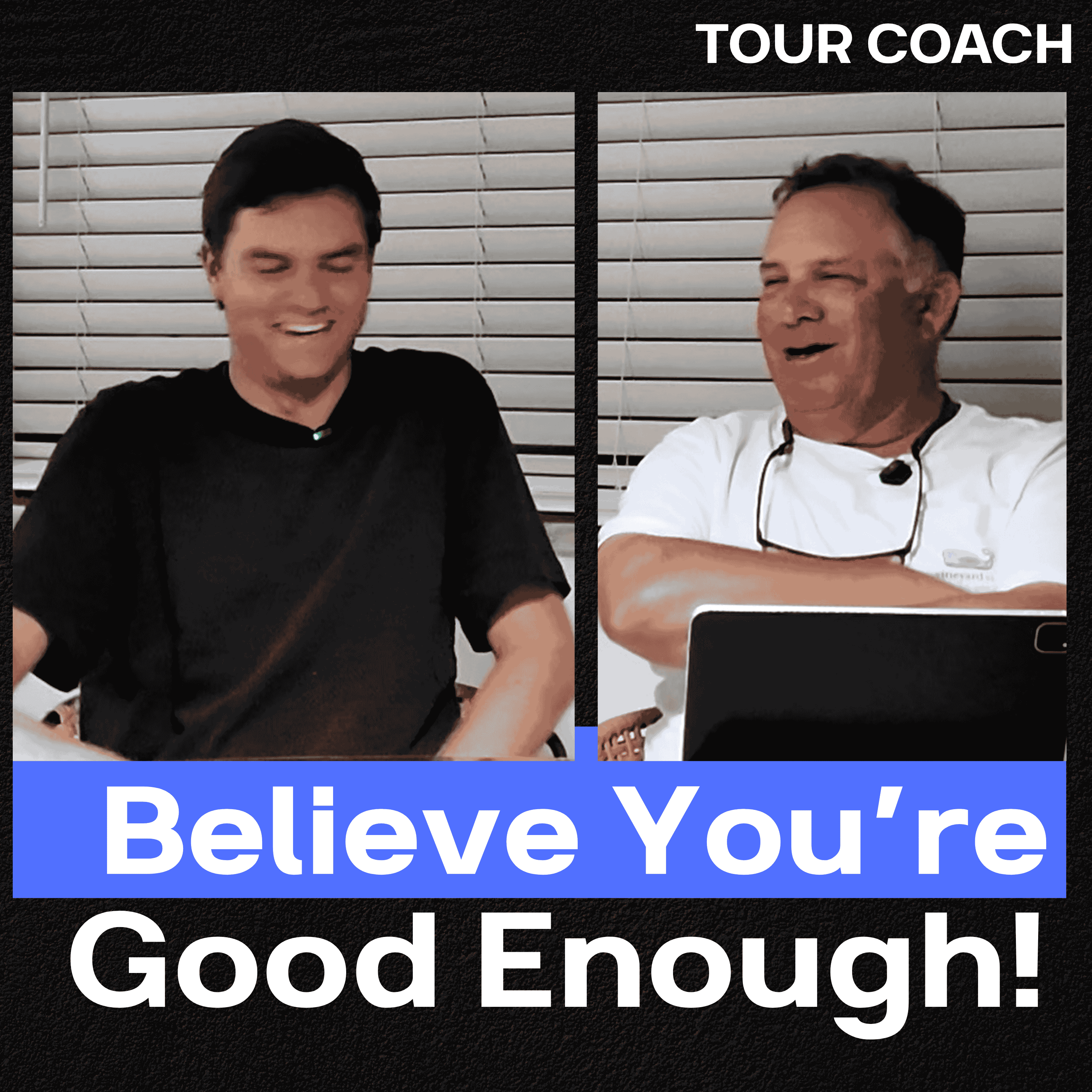 Tour Coach | Austin Hitt - Believe You’re Good Enough episode artwork