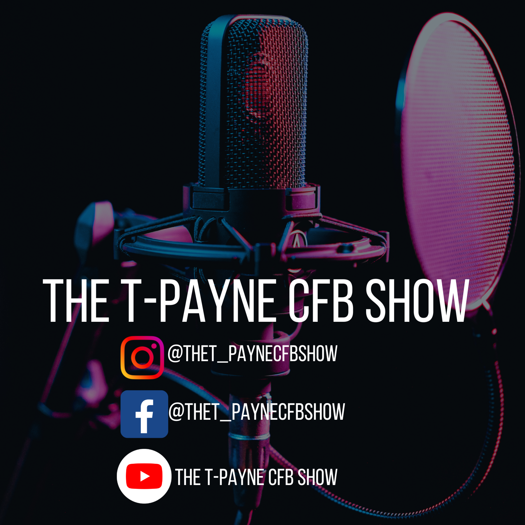 The T-Payne CFB Show