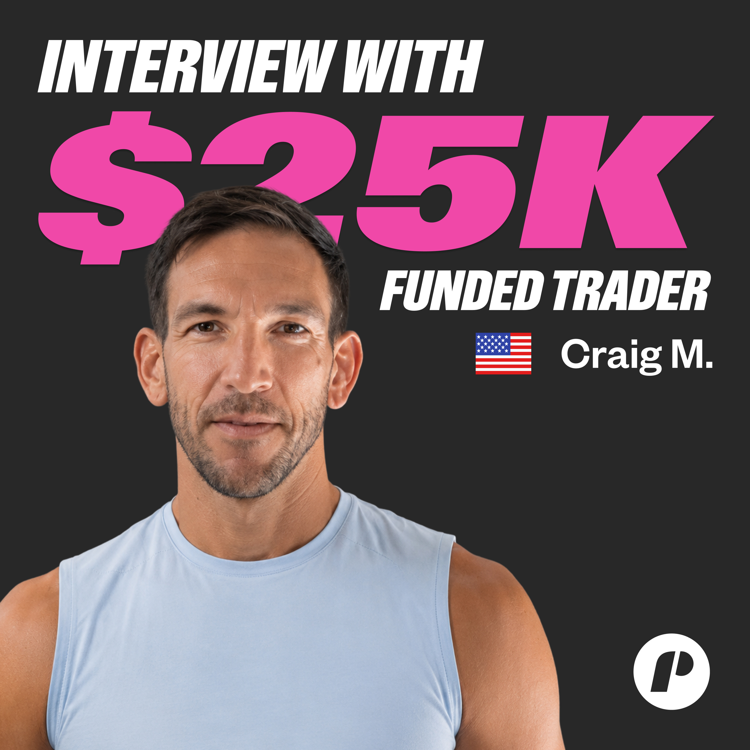76% Win Rate on a $25K Account meet Craig M. 📈 Broadway Guitarist by Night, Funded Trader by Morning