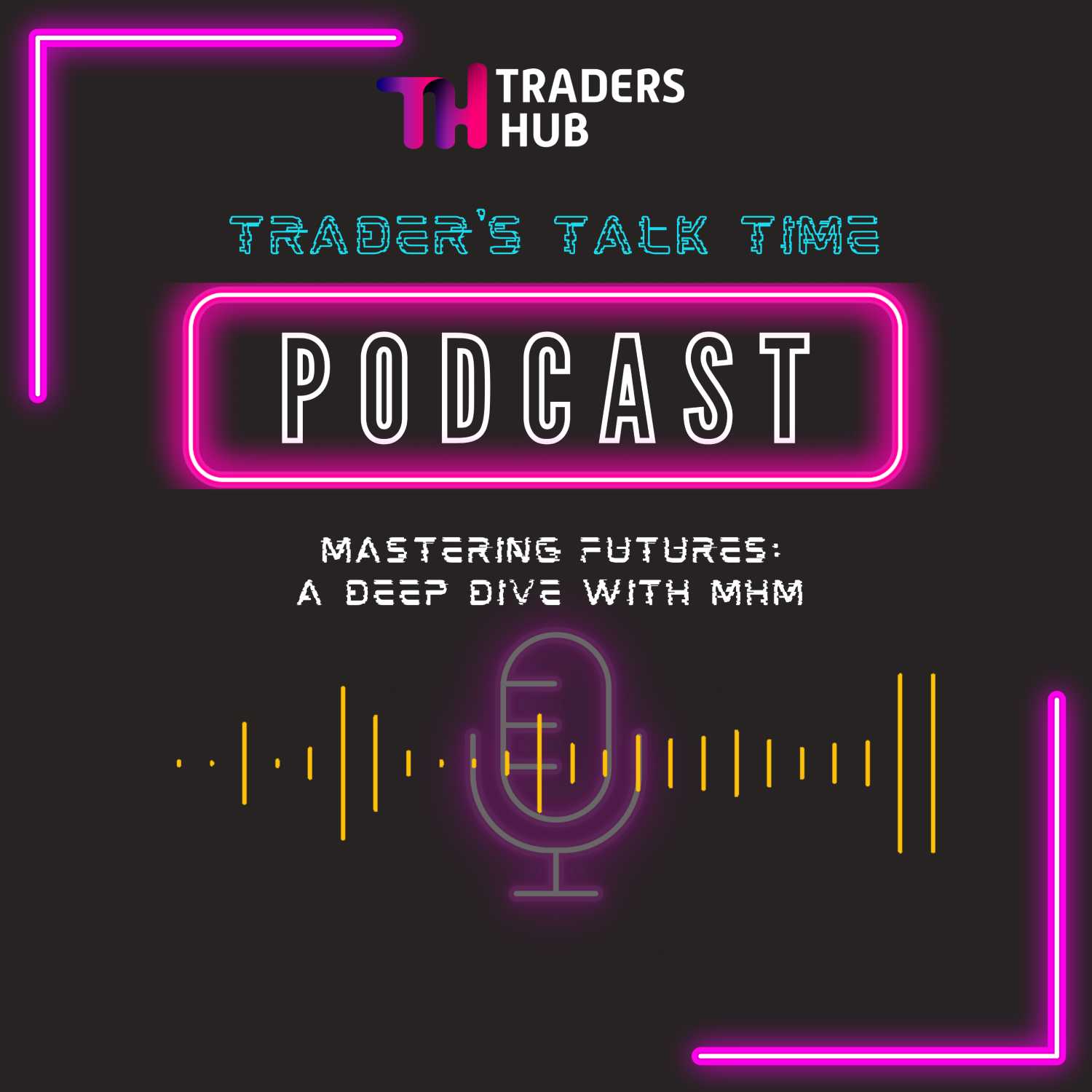 Mastering Futures: A Deep Dive With MHM episode artwork