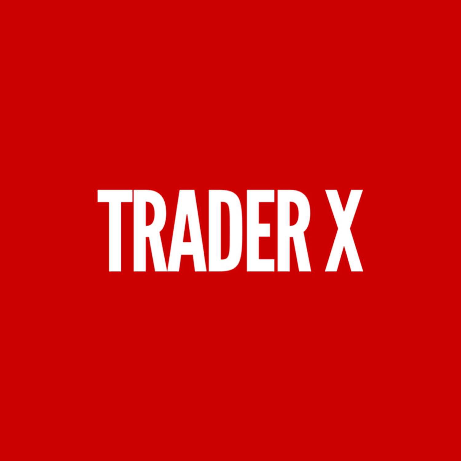 Trader X - تریدر ایکس - قصه از کجا شروع شد