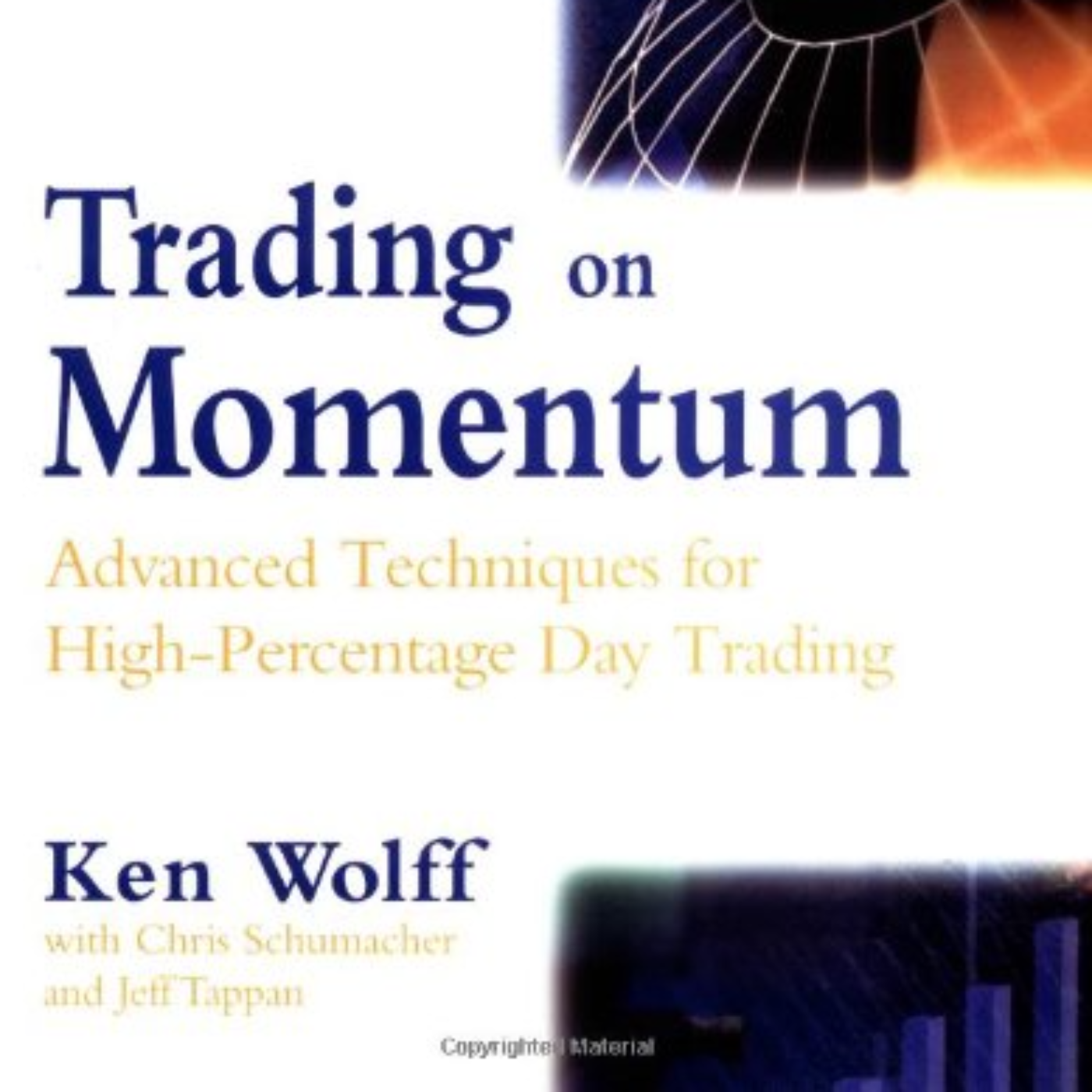 Trading on Momentum by Ken Wolff, Book Summary, Podcast, English