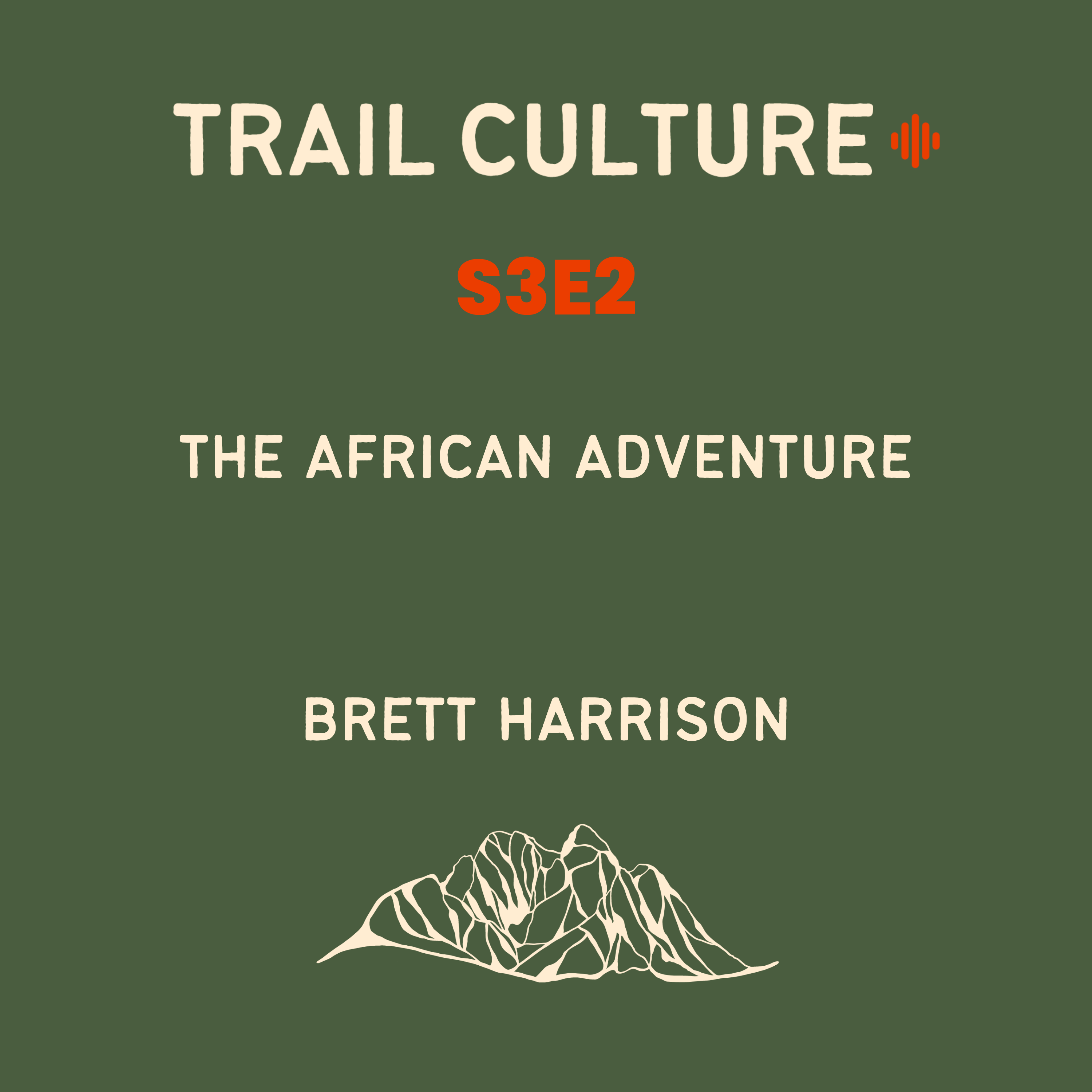 The African Adventure | S3E2: Brett Harrison