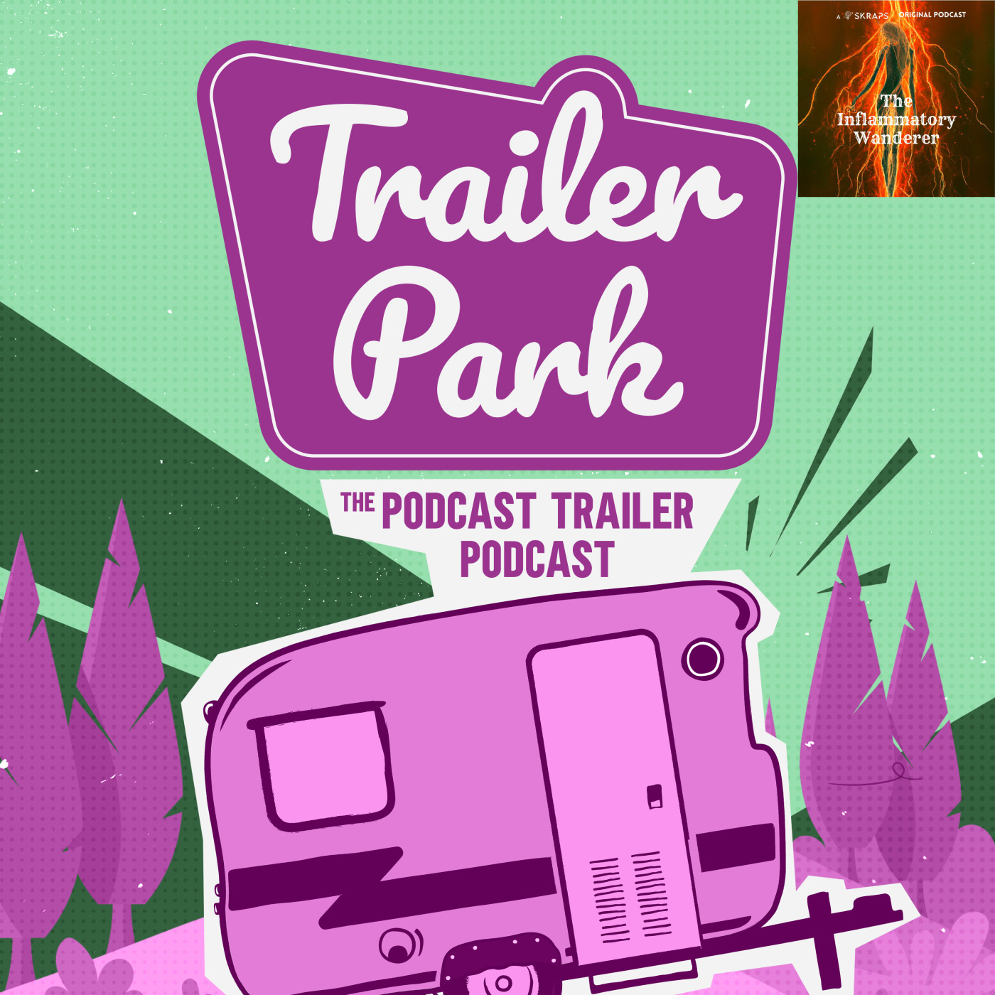 Trailer Park: The Podcast Trailer Podcast