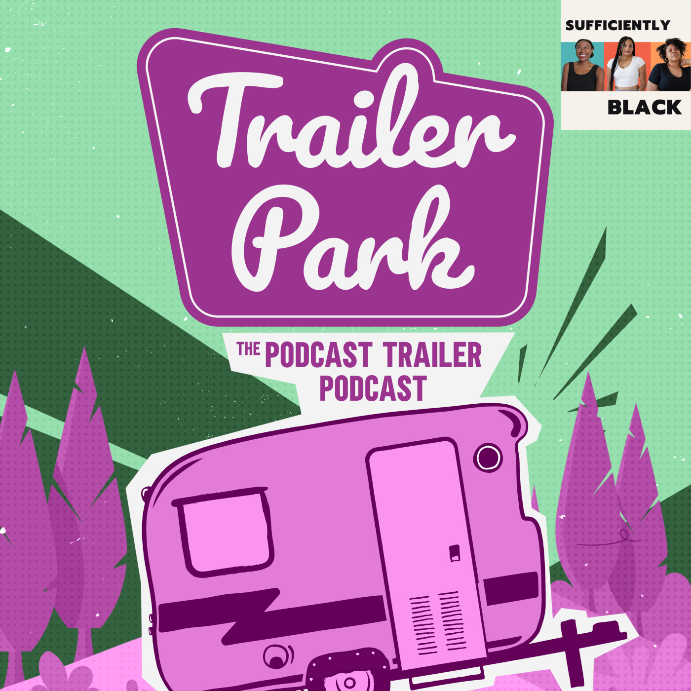 Trailer Park: The Podcast Trailer Podcast