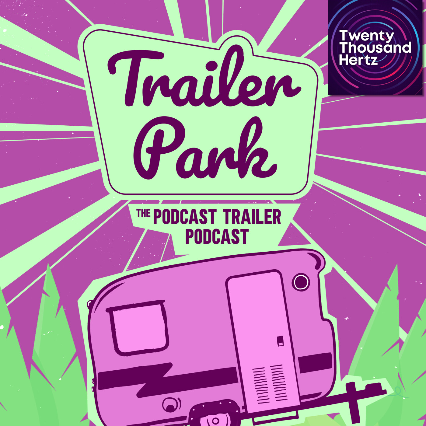 Trailer Park: The Podcast Trailer Podcast