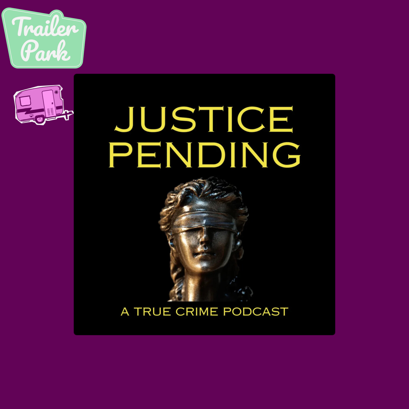 "Justice Pending: A True Crime Podcast" with Claire St. Amant & Susan "Justice Pending: A True Crime Podcast" with Claire St. Amant & Susan