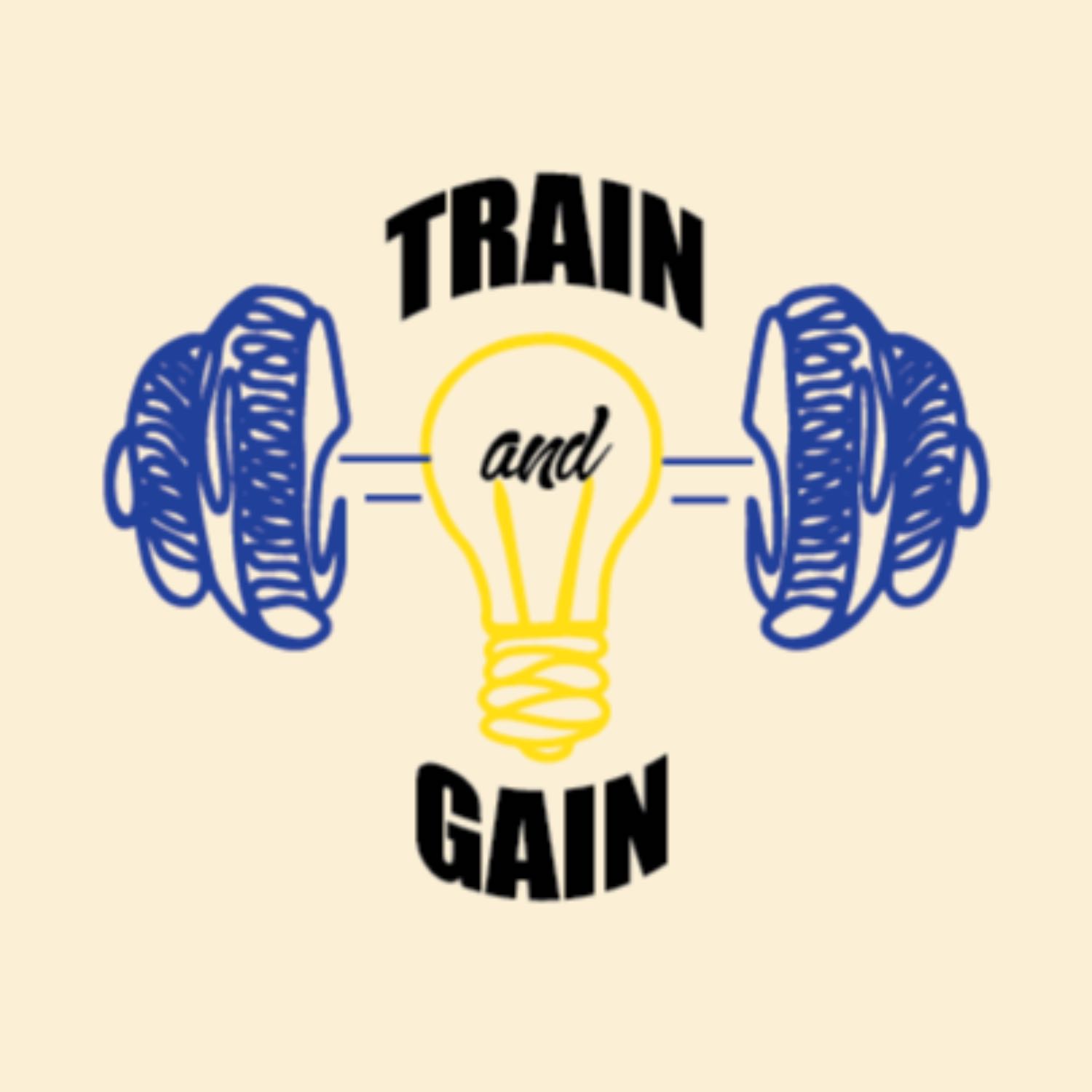 Train And Gain Podcast