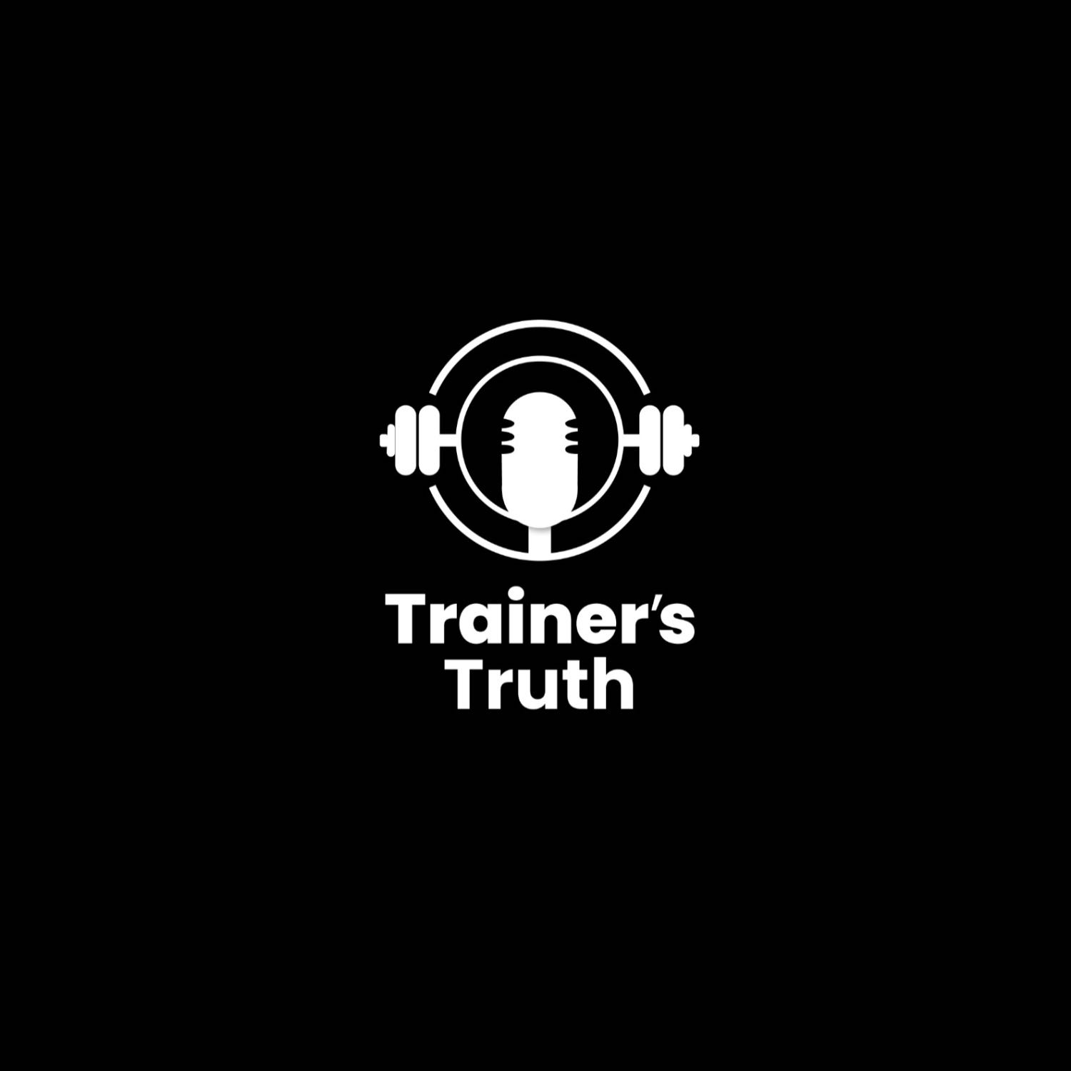 Trainer’s Truth