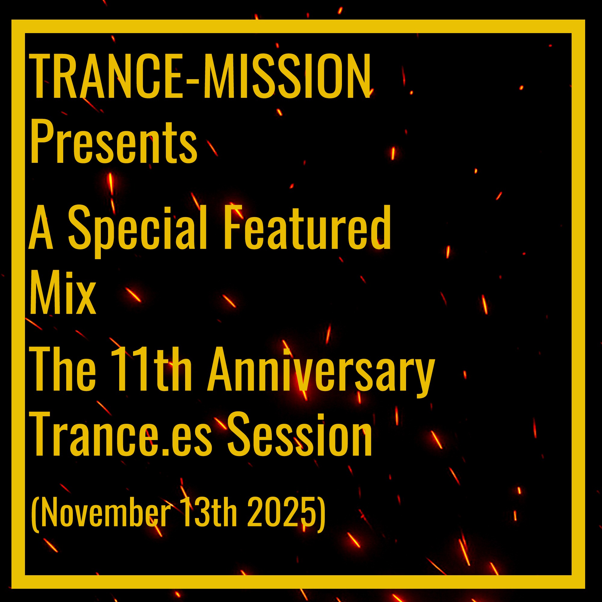 TRANCE-MISSION Presents The 11th anniversary Trance.es Session (Special Featured Mix)