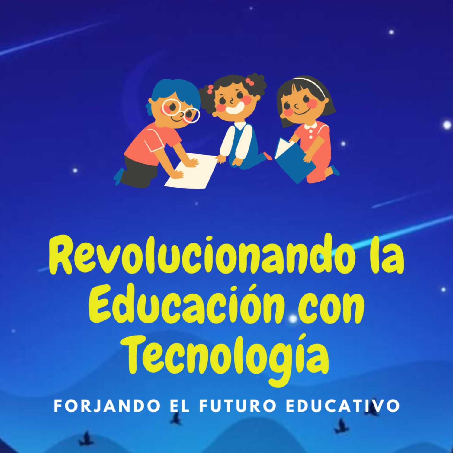 TRANSFORMANDO LA EDUCACION CON LA TECNOLOGIA podcast artwork