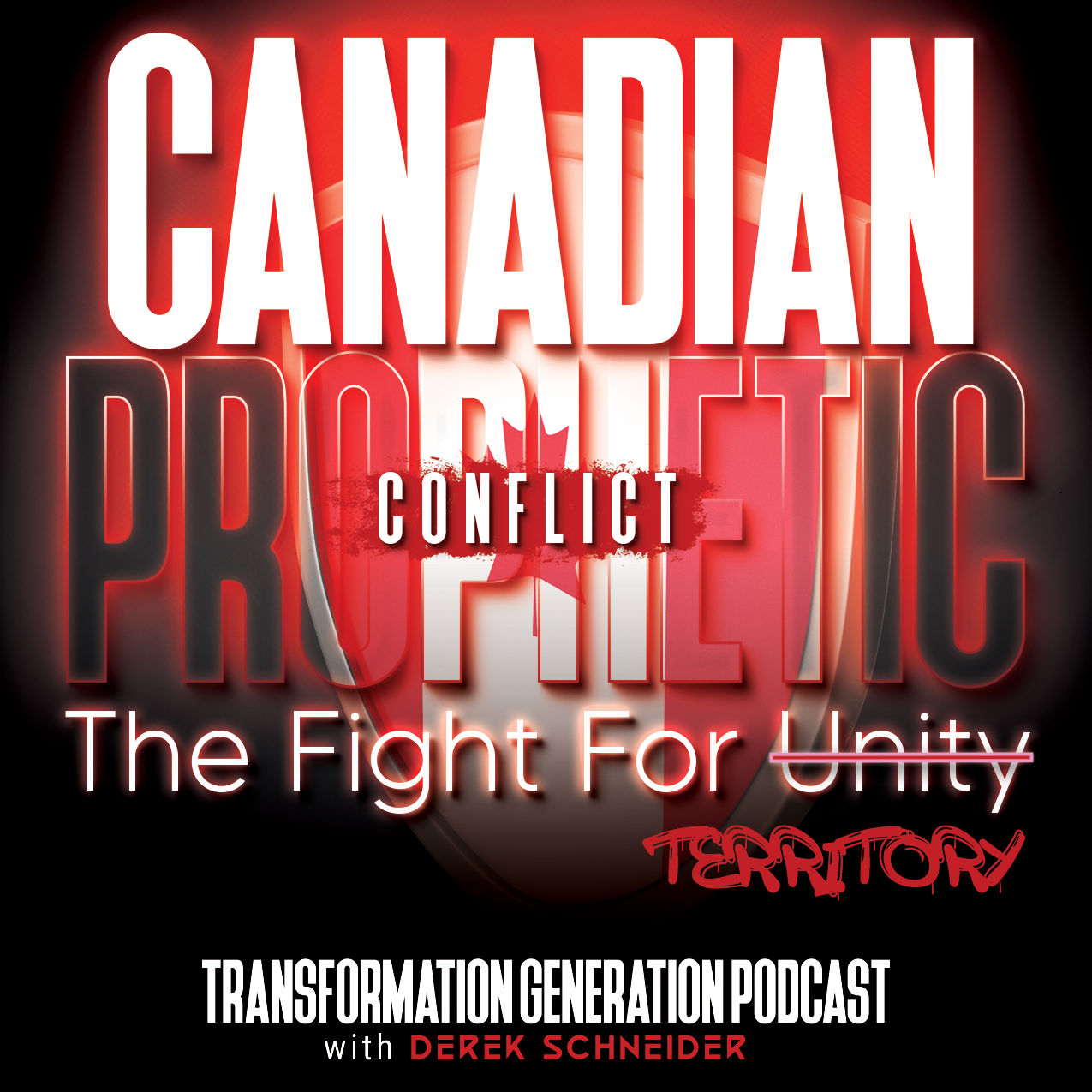 Canadian Prophetic Conflict: The Fight for Unity Territory