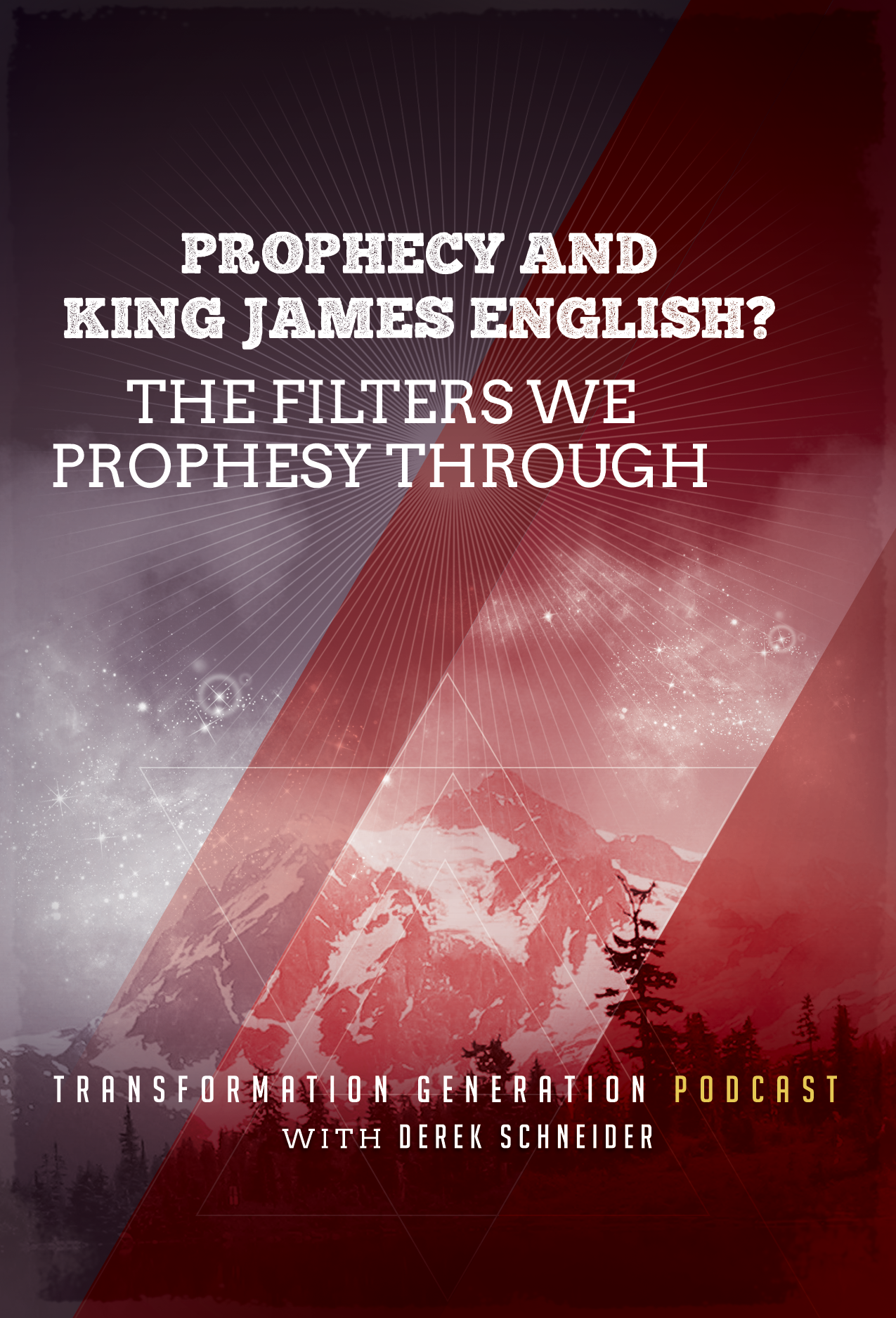 Prophecy and King James English? The Filters We Prophesy Through