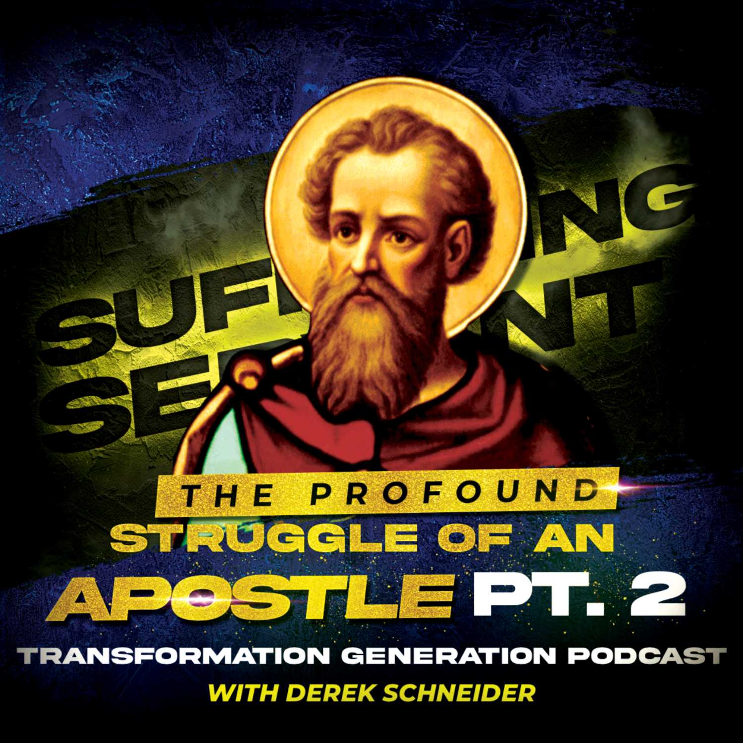 The Profound Struggle of an Apostle Part 2