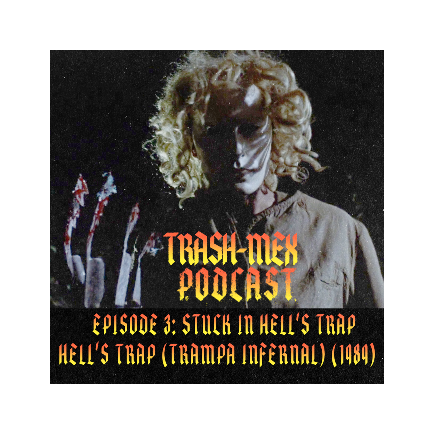 The Trash-Mex Podcast