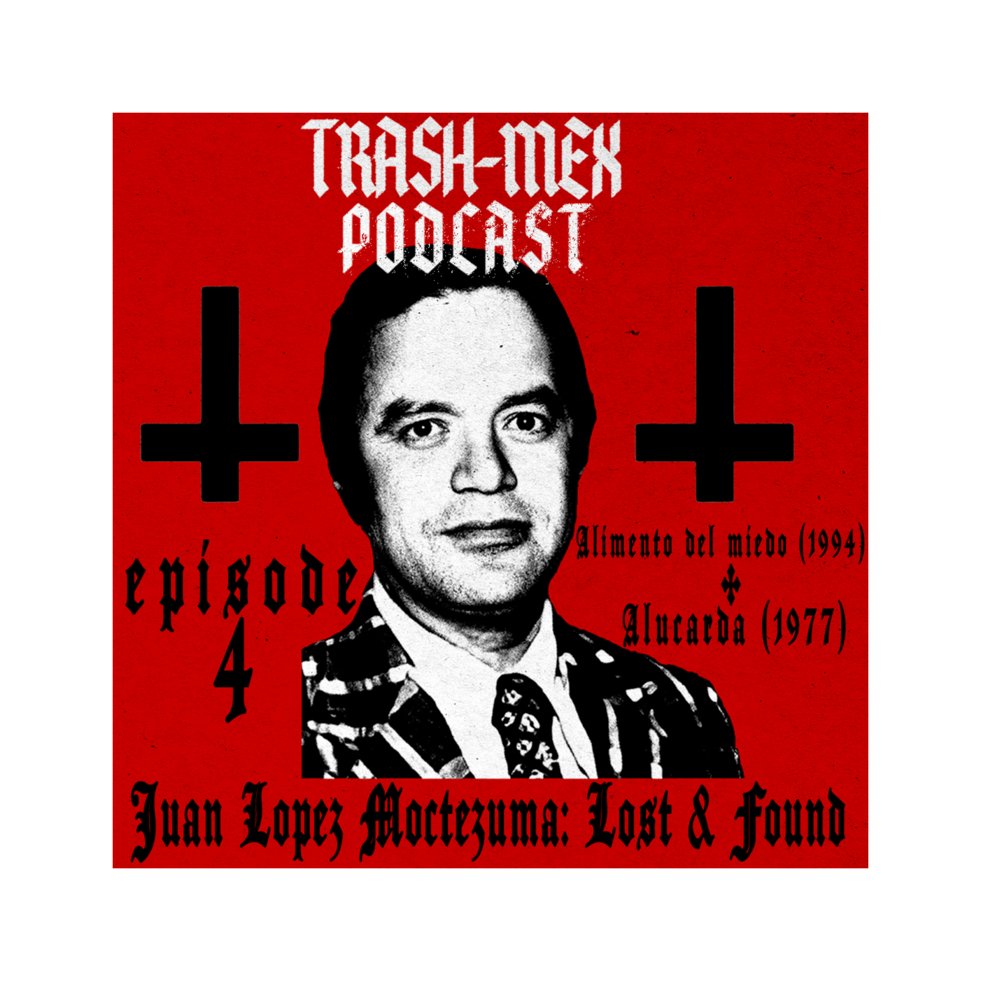 The Trash-Mex Podcast