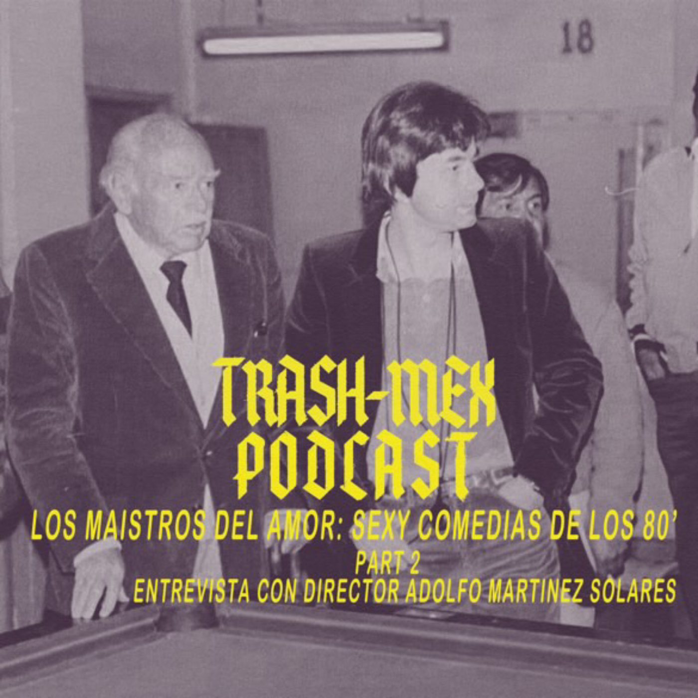 The Trash-Mex Podcast