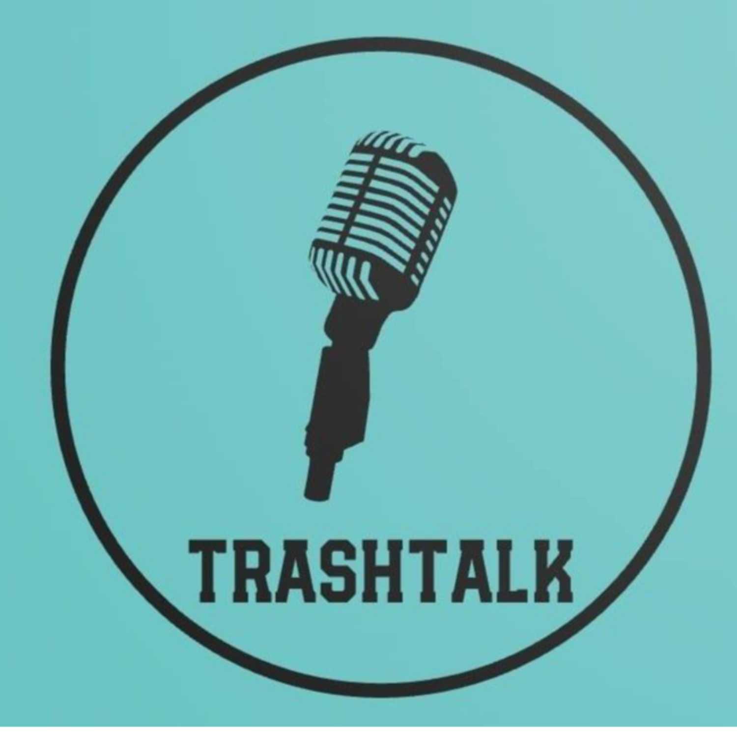 TrashTalk Podcast
