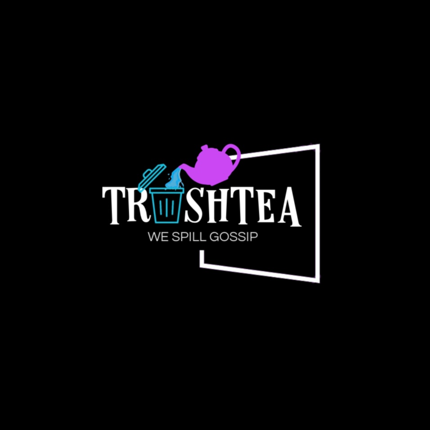 Trailer - TrashTea Podcast