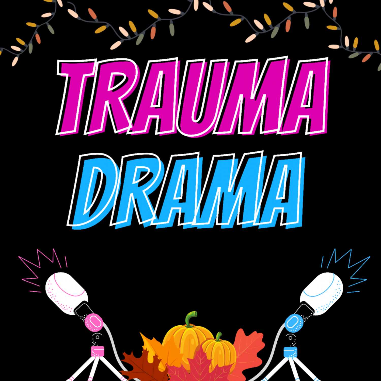 Trauma Drama