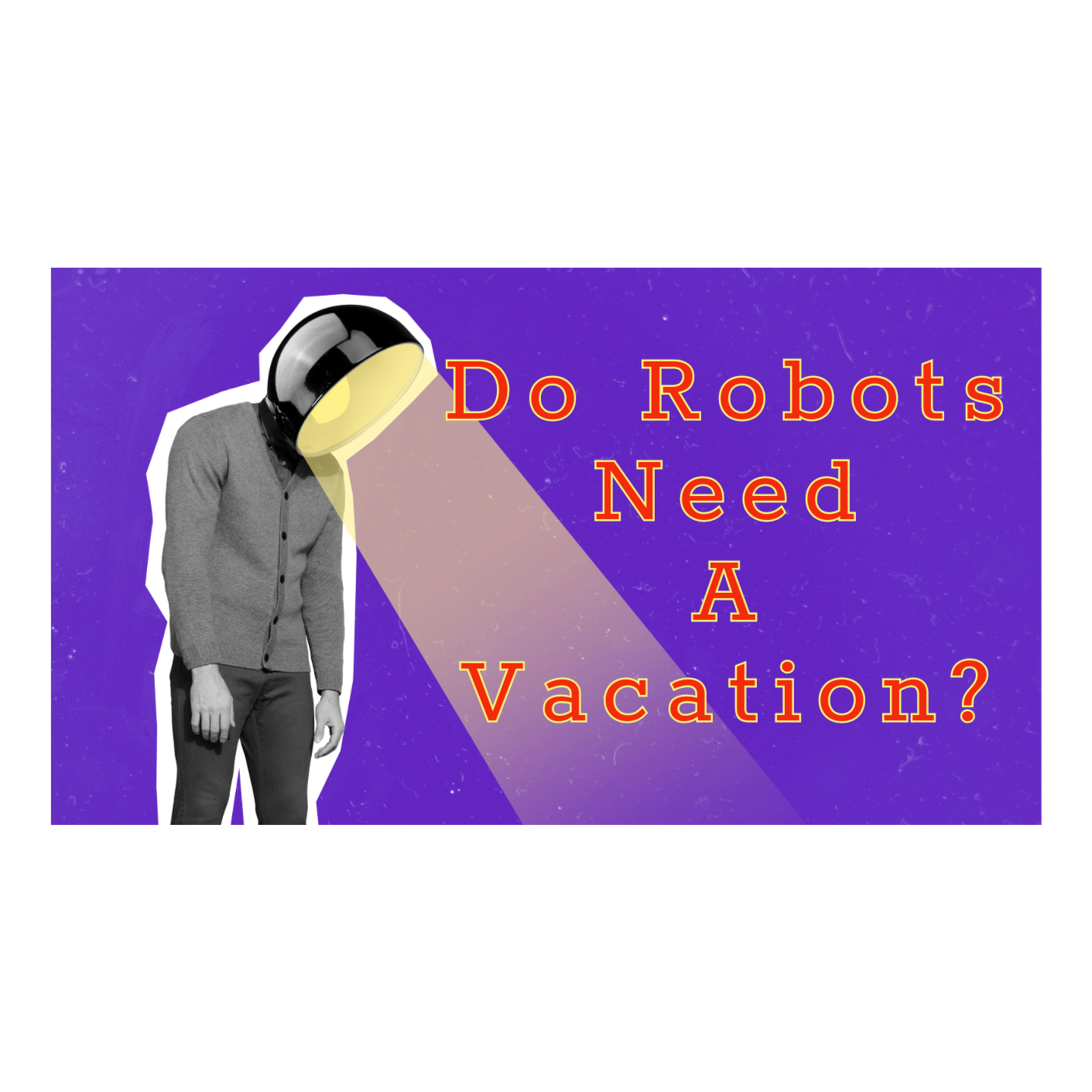 Robots in the Workplace and Exploring the Mandela Effect episode artwork