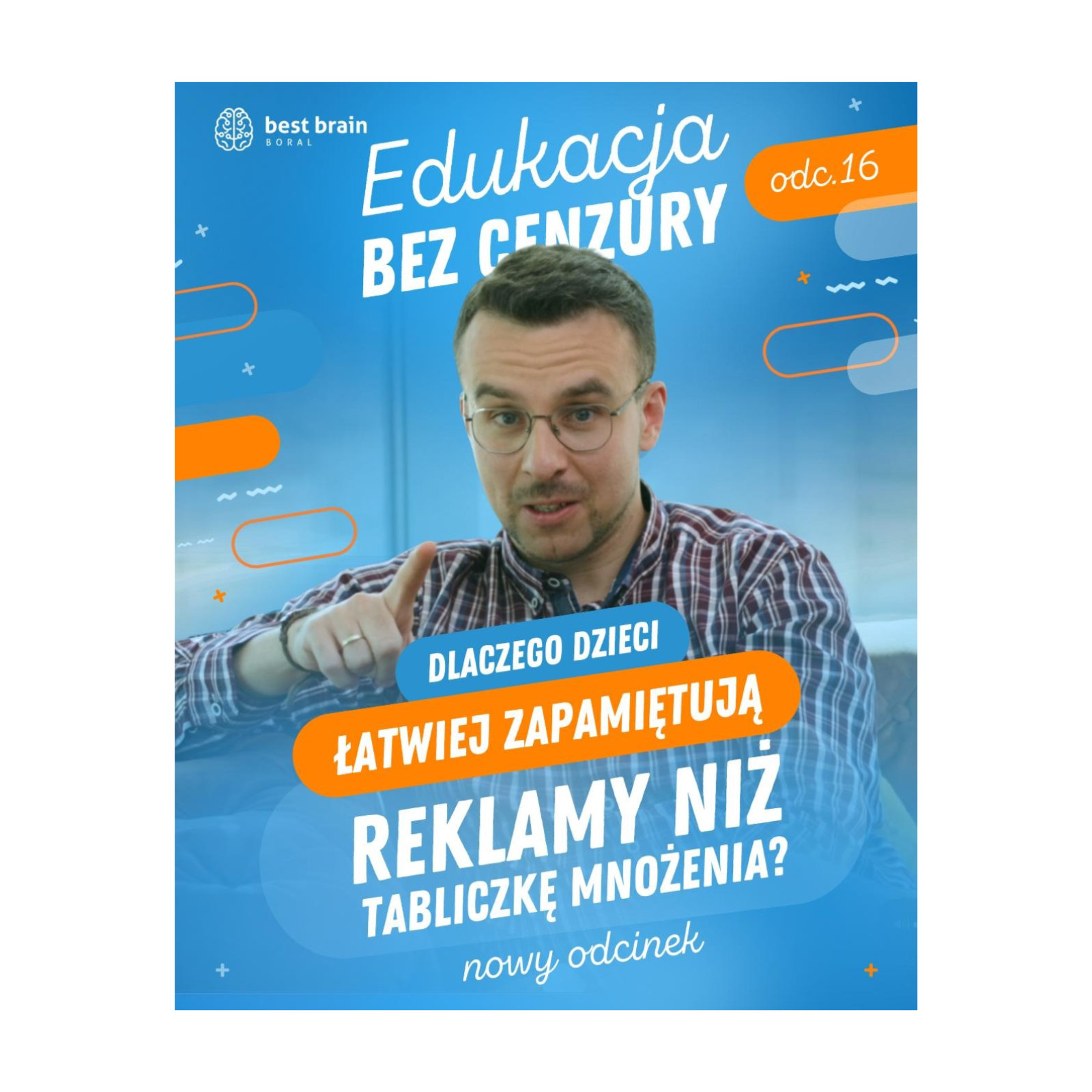 Edukacja bez Cenzury: Dlaczego dzieci łatwiej zapamiętują reklamy niż tabliczkę mnożenia? 🧠👧🏼