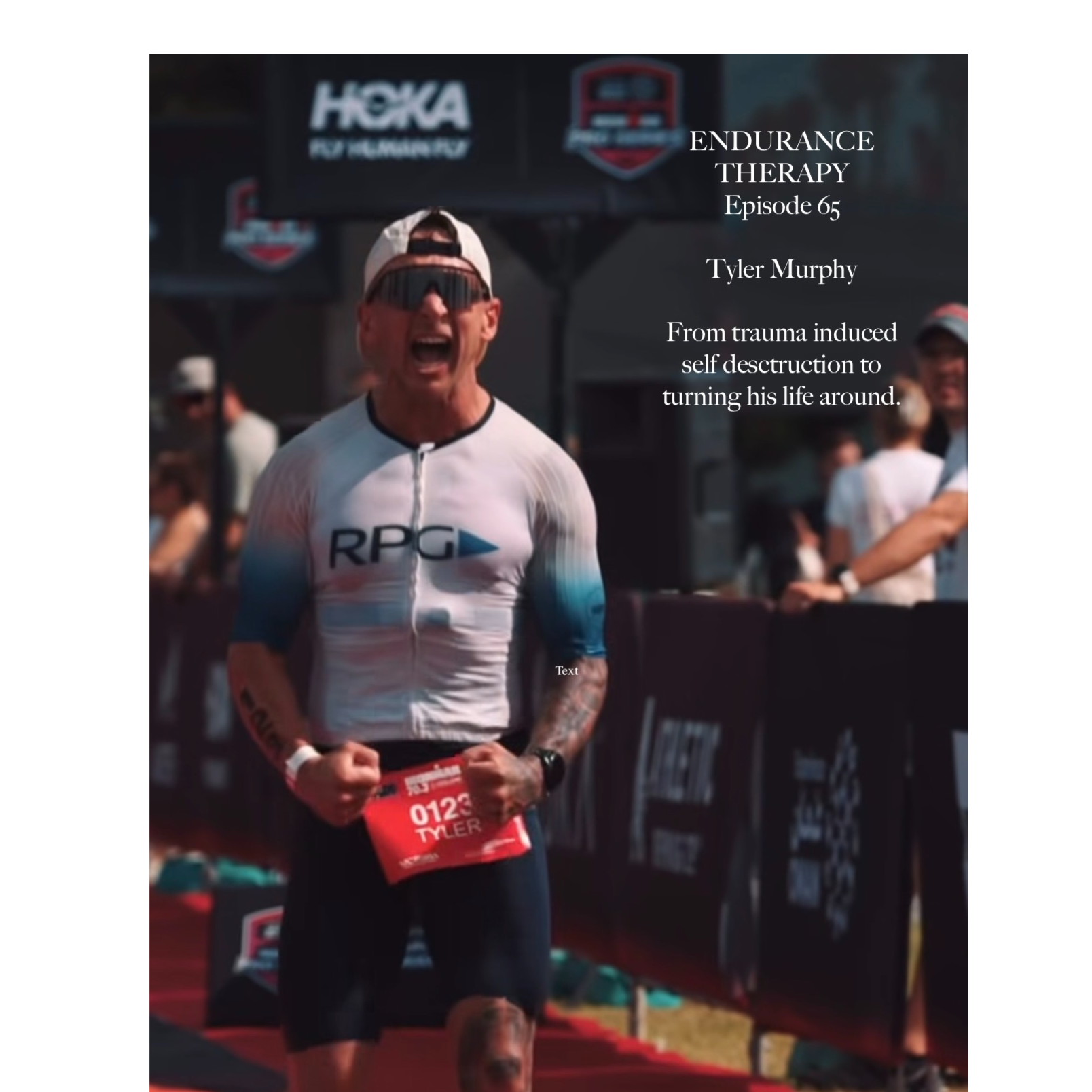 Tyler Murphy; From Addiction To Triathlon Success episode artwork