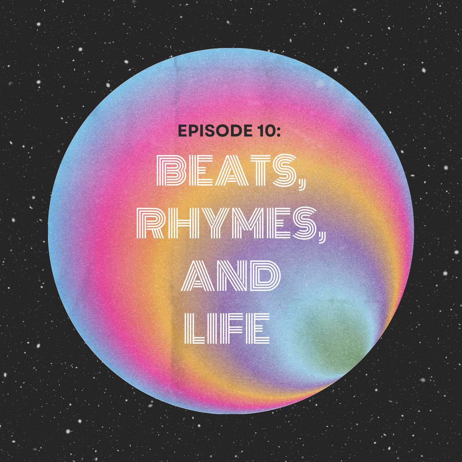 Beats, Rhymes, and Life  episode artwork