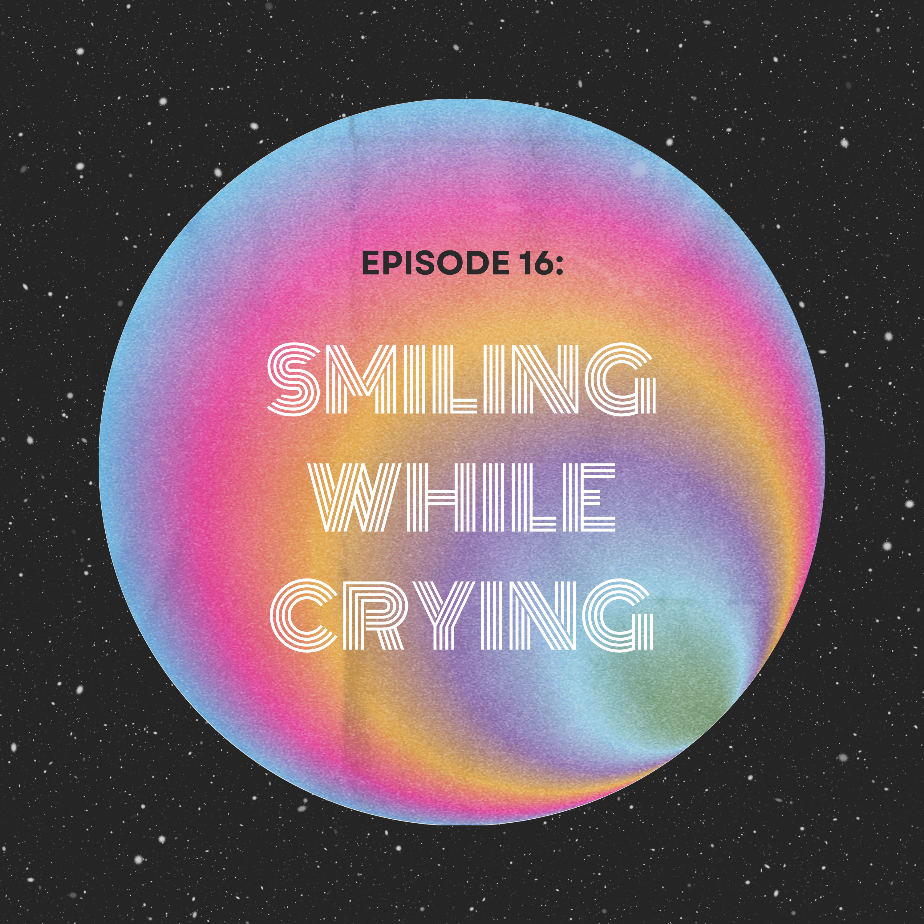 Smiling While Crying  episode artwork