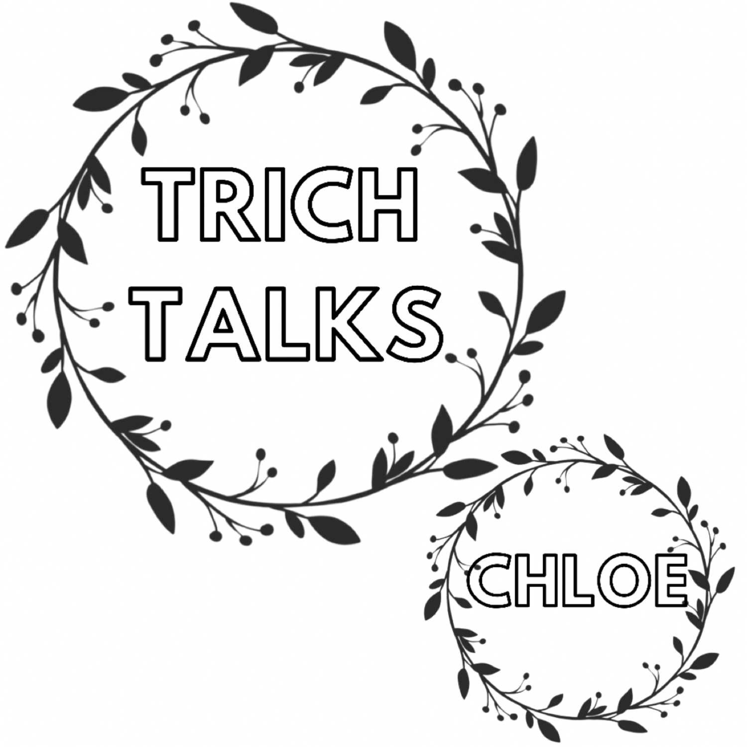 TRICH TALKS: CHLOE HENKEL PART 1