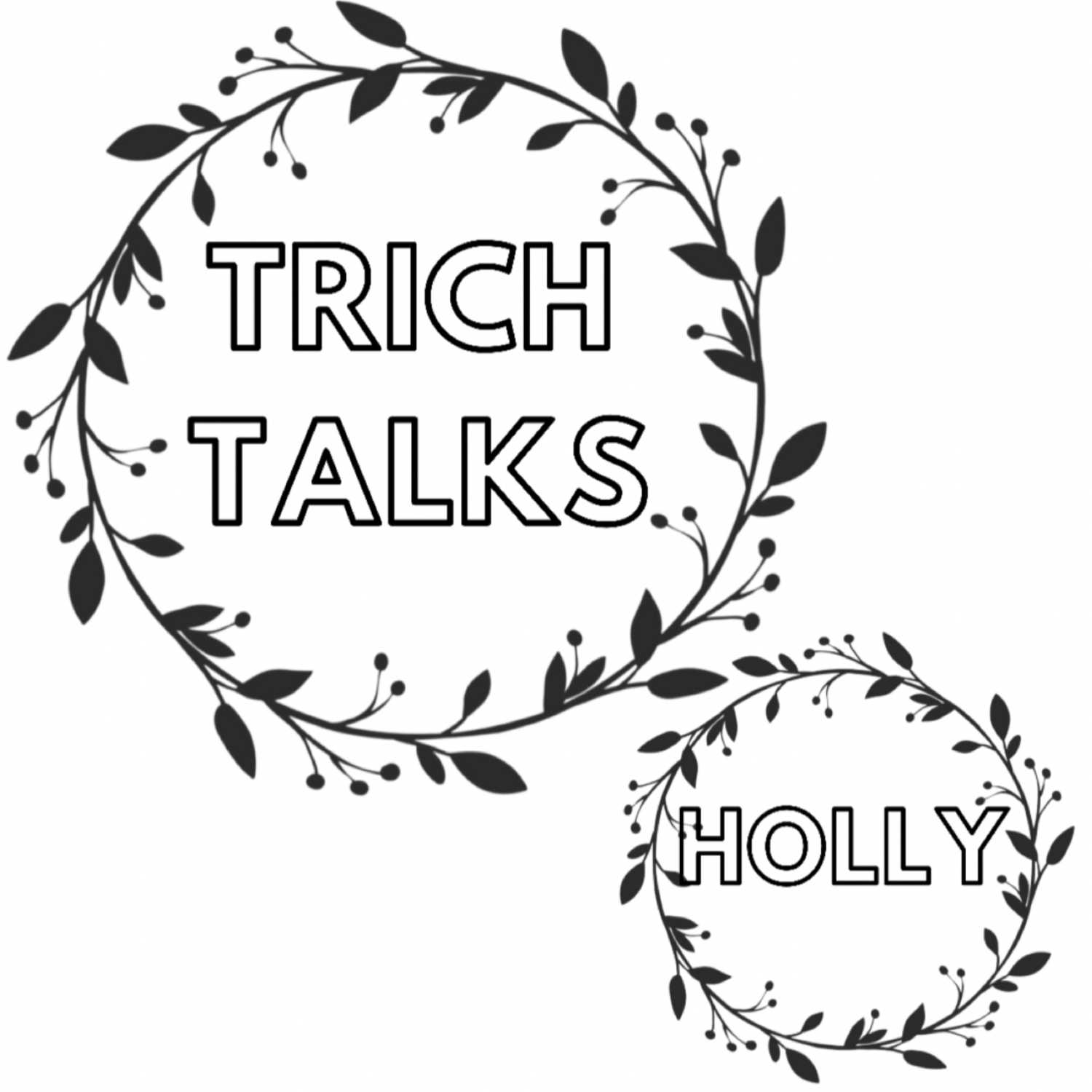 TRICH TALKS: HOLLY TRAMONT PART 1