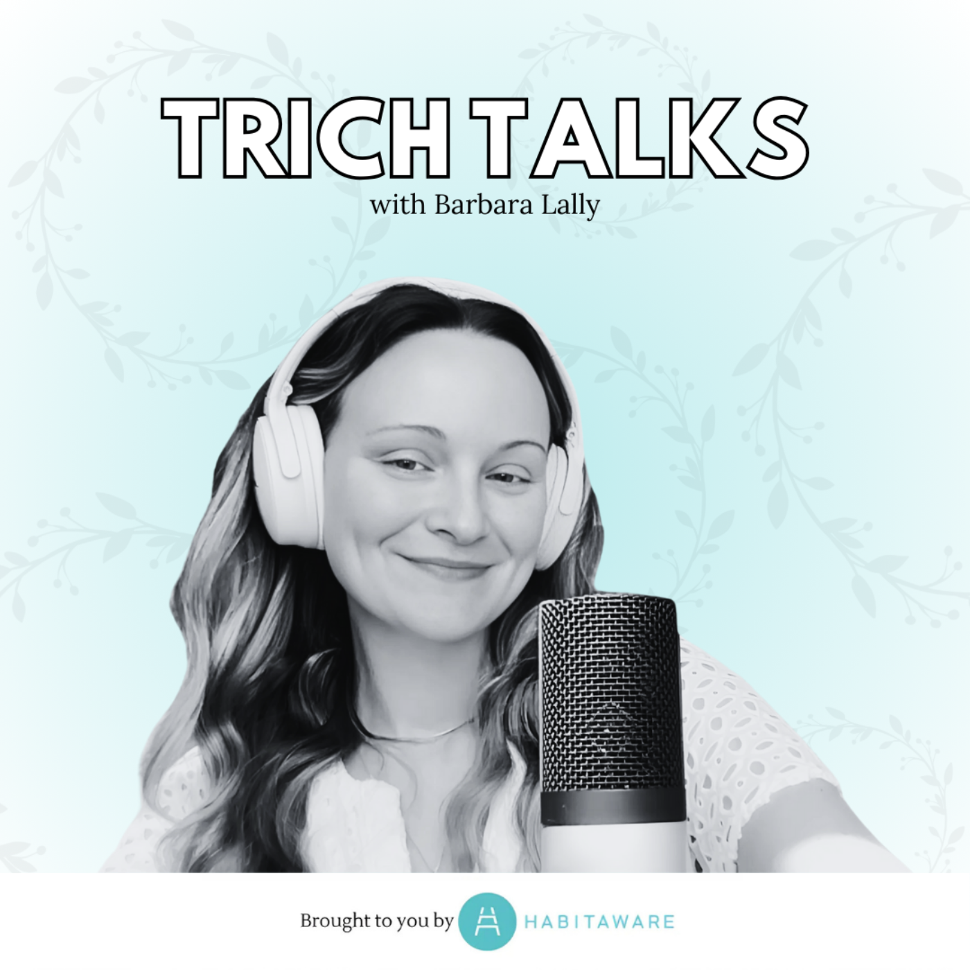 Trich Talks!