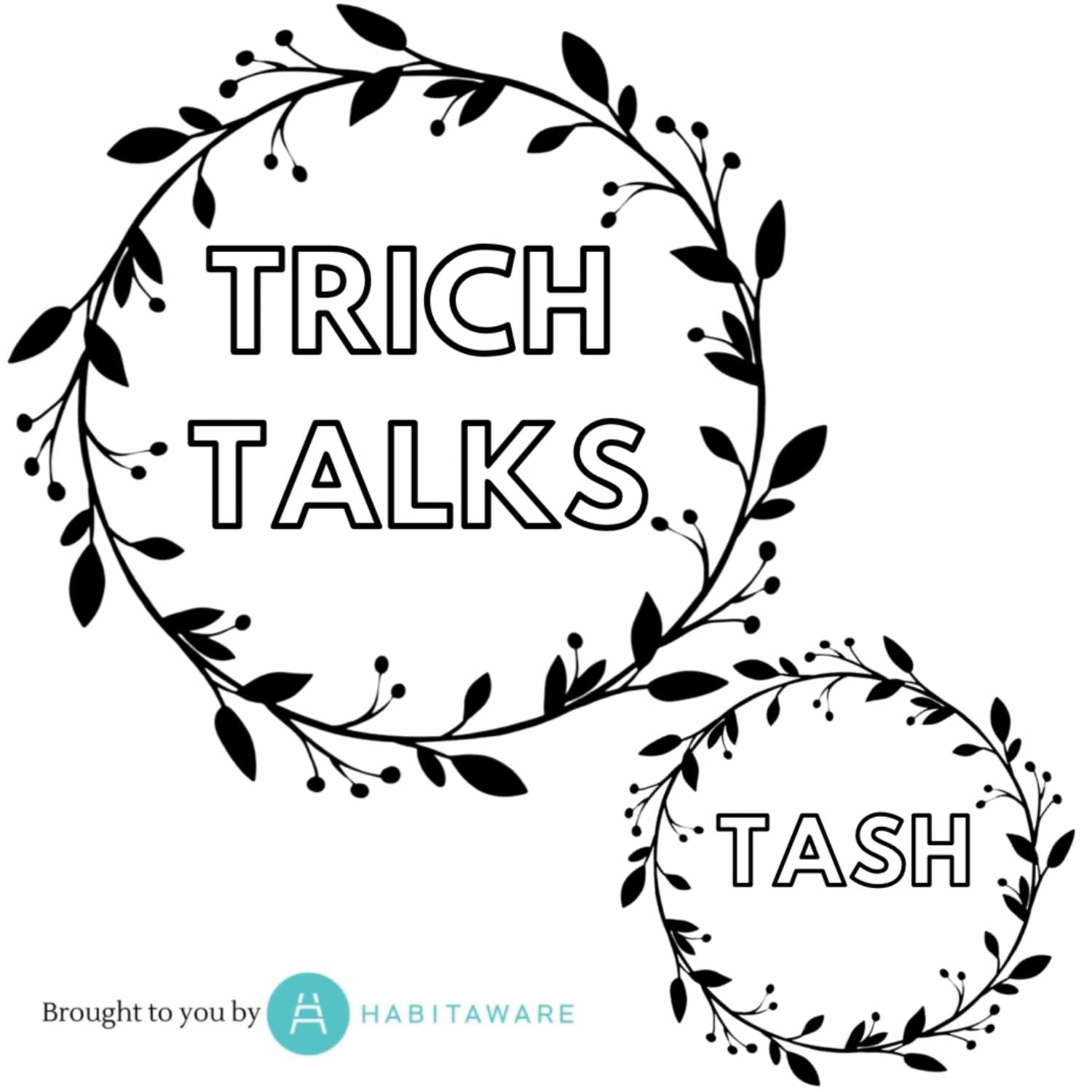 Trich Talks!