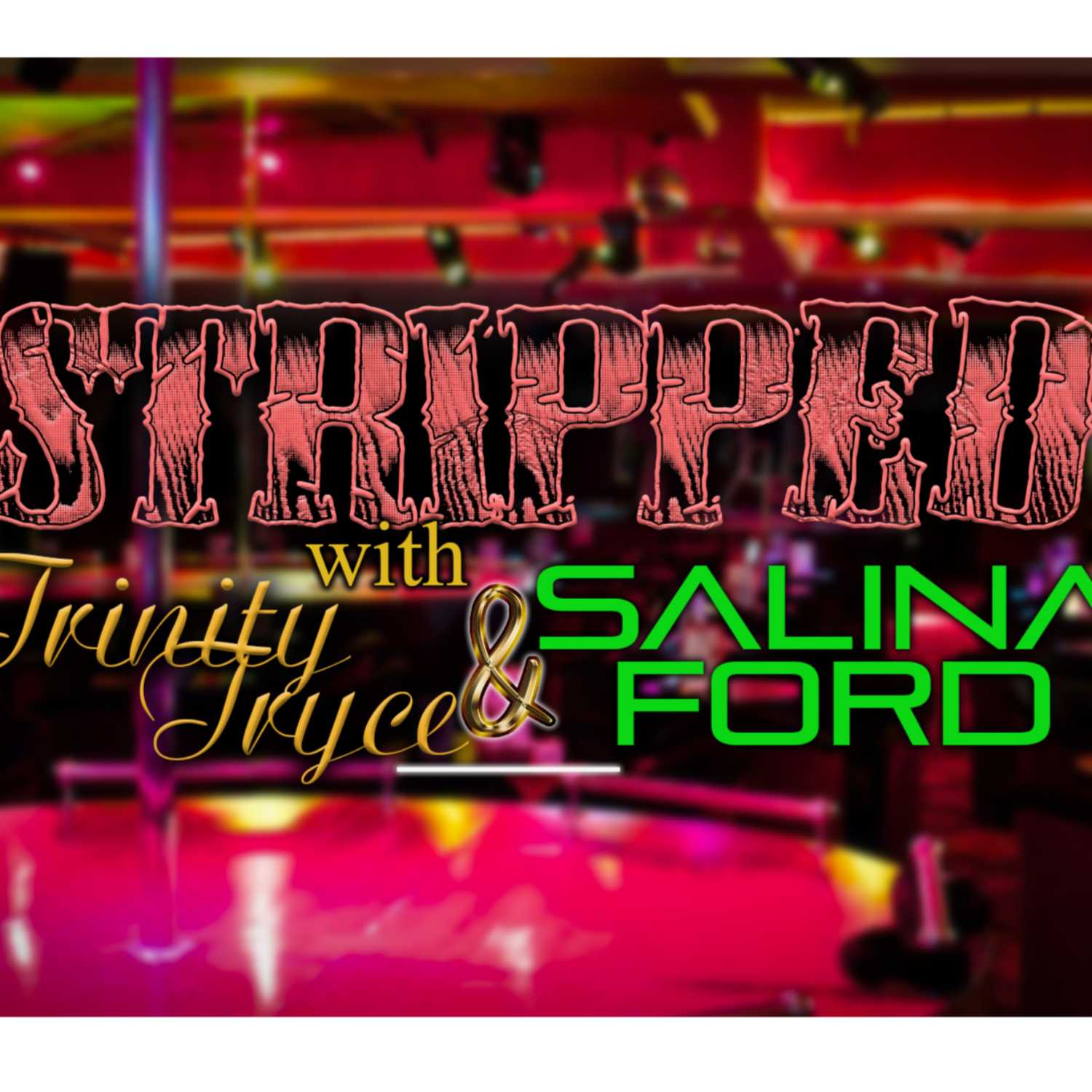 Stripped with Trinity and Salina